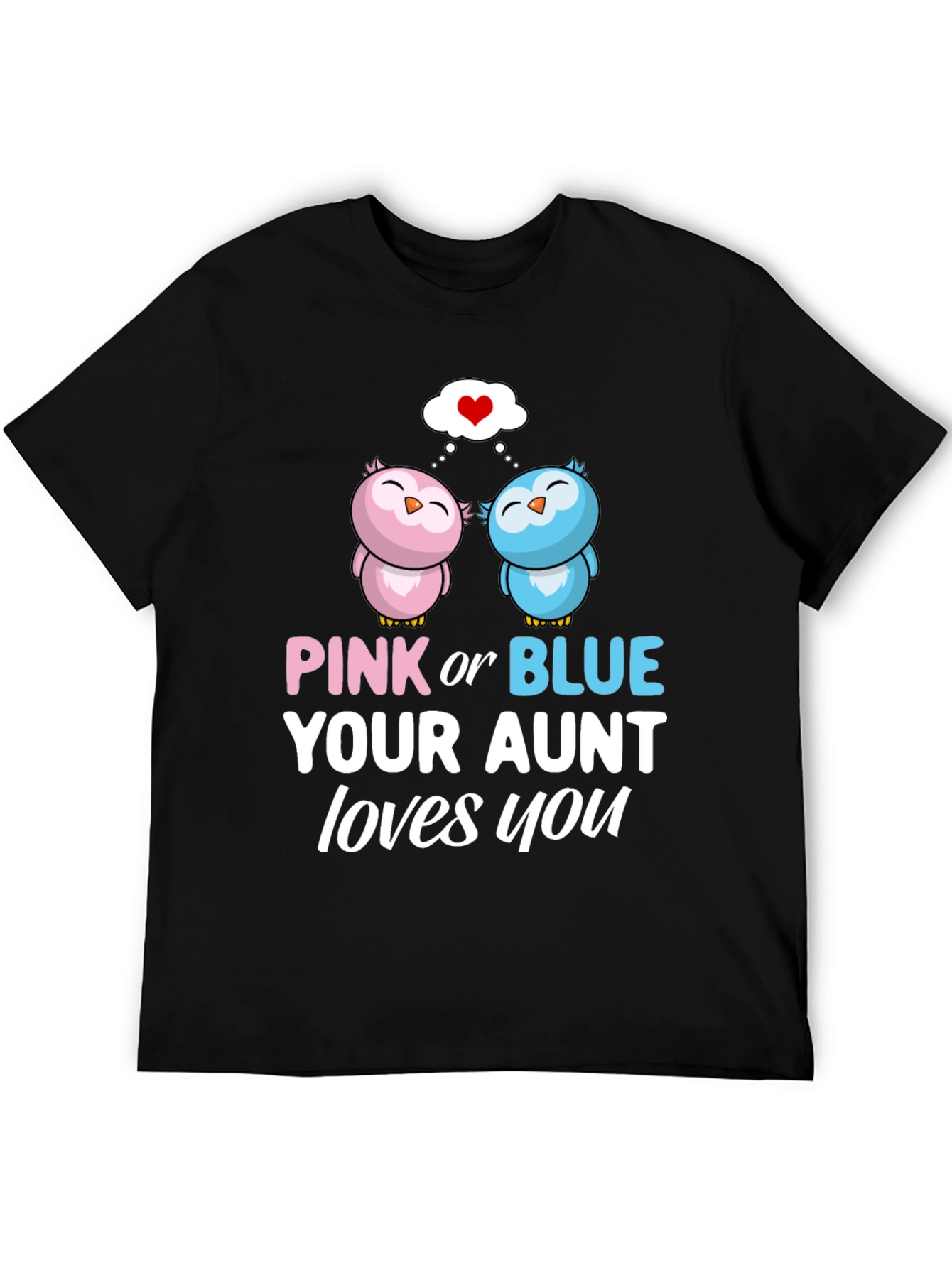 Pink or Blue Aunt Loves You Gender Reveal T-Shirt