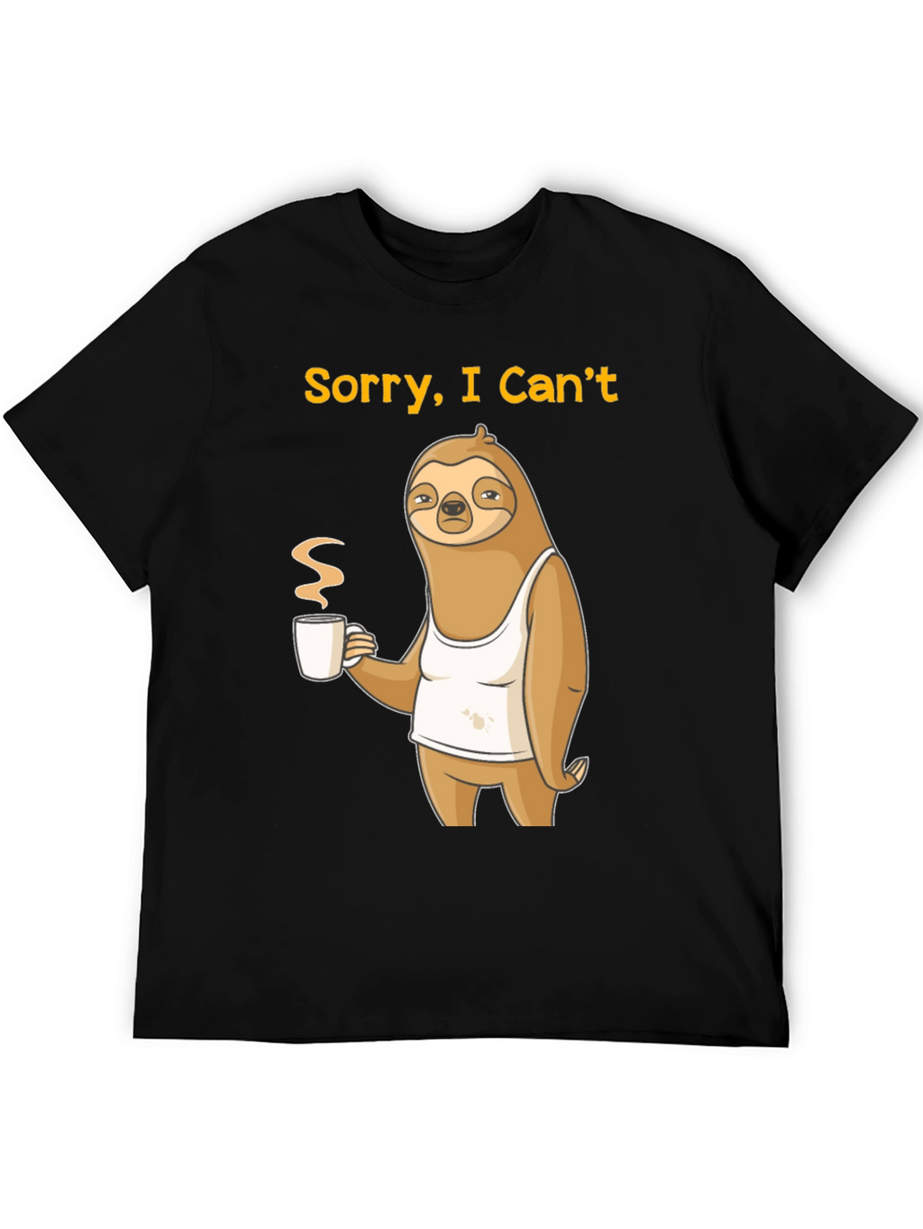 Sorry I Cant Sloth Coffee Graphic Tee
