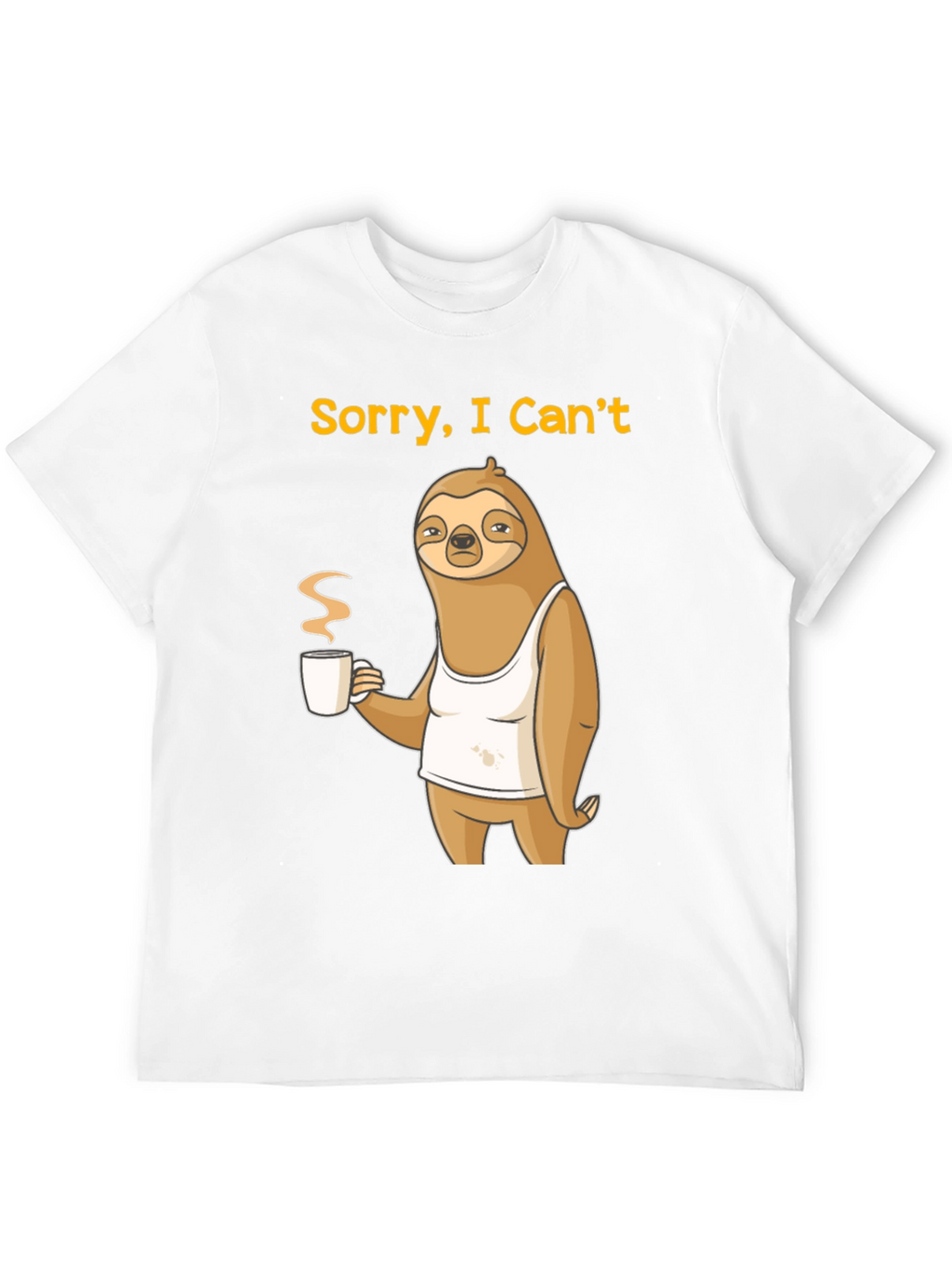 Sorry I Cant Sloth Coffee Graphic Tee