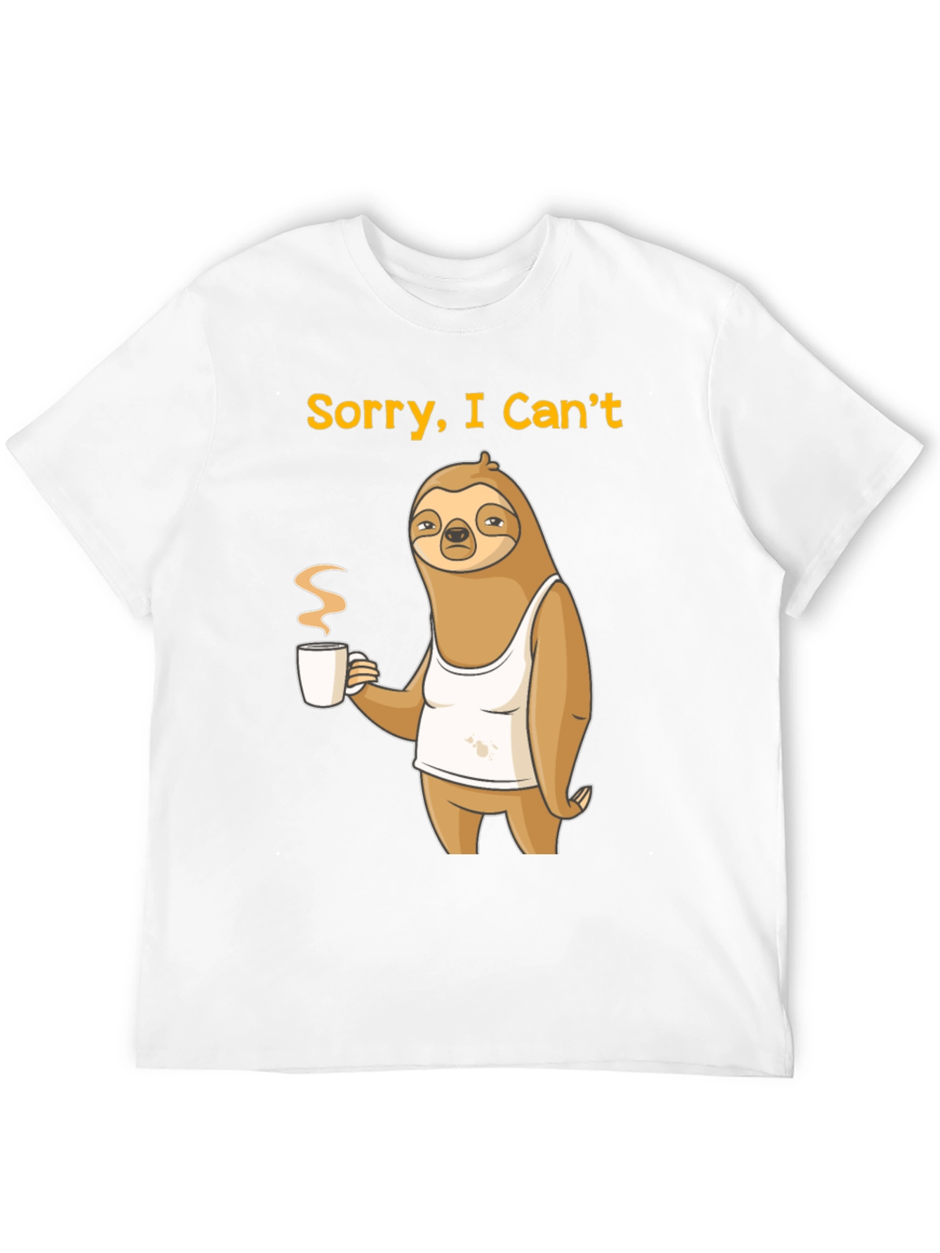 Sorry I Cant Sloth Coffee Graphic Tee