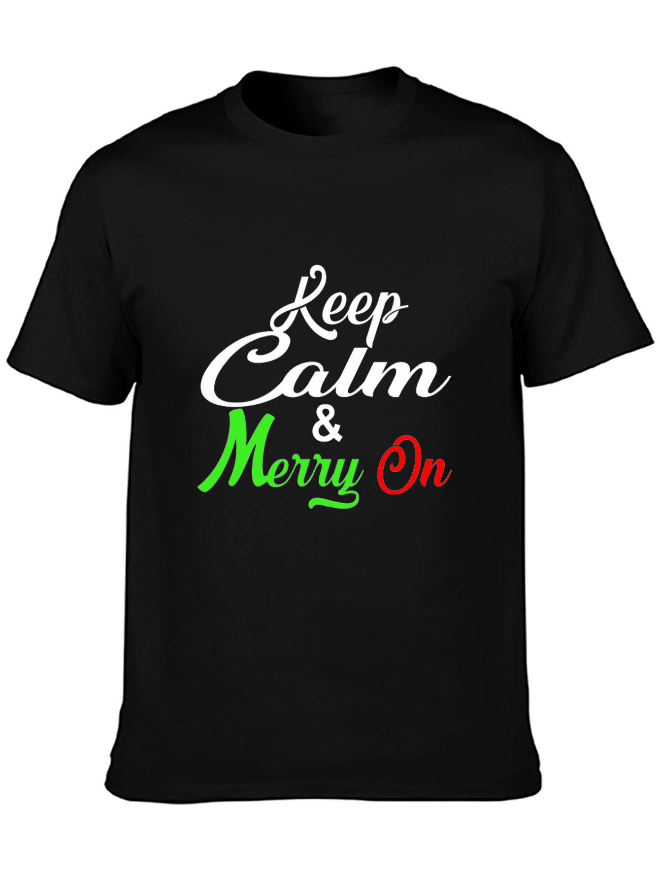 Keep Calm & Merry On Graphic Tee