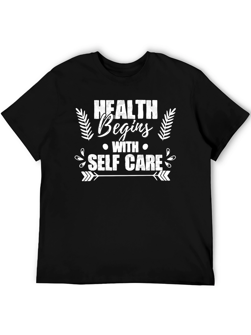 Health Begins With Self Care Graphic Tee