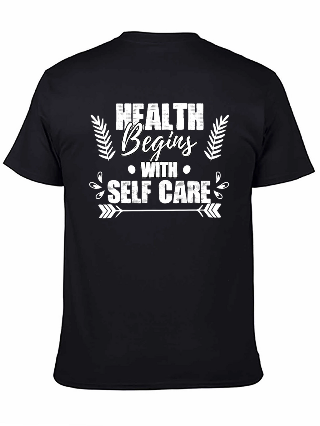 Health Begins With Self Care Graphic Tee