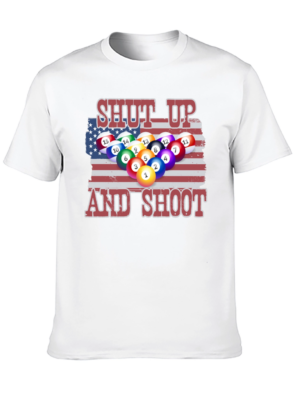 Patriotic Pool T-Shirt: Shut Up and Shoot!