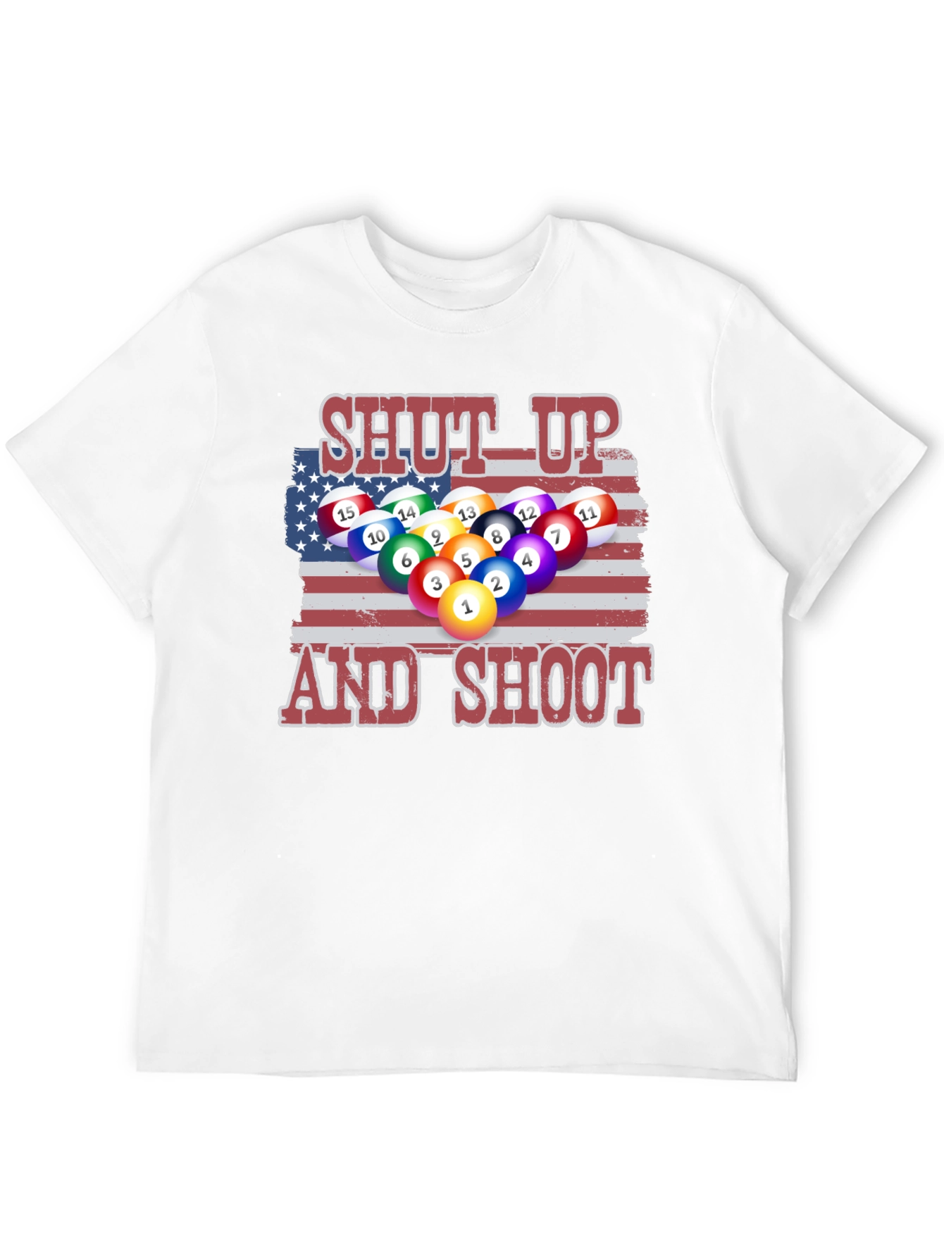 Patriotic Pool T-Shirt: Shut Up and Shoot!