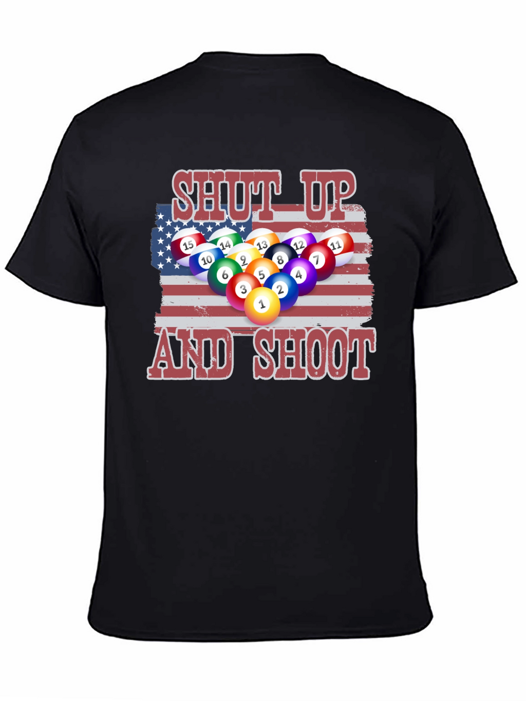 Patriotic Pool T-Shirt: Shut Up and Shoot!