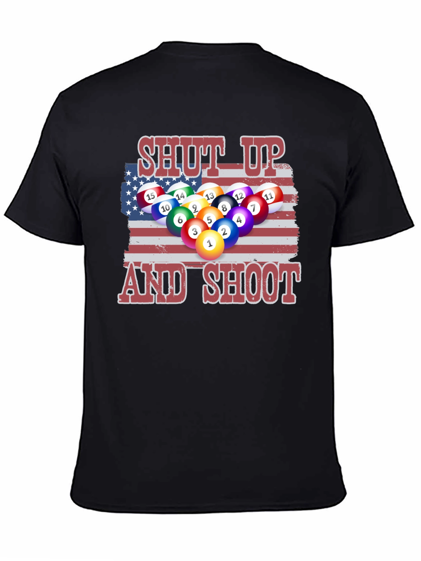 Patriotic Pool T-Shirt: Shut Up and Shoot!