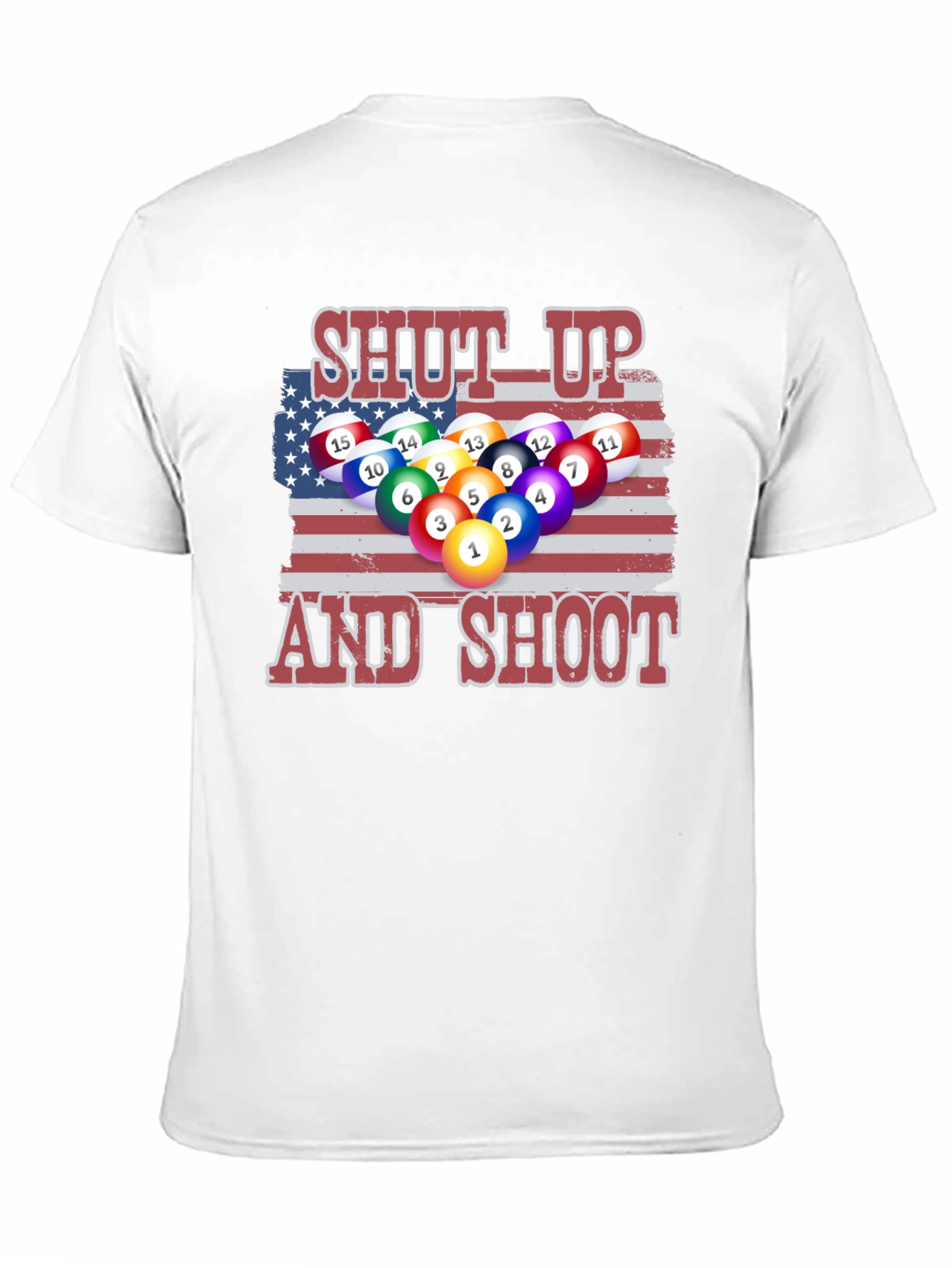 Patriotic Pool T-Shirt: Shut Up and Shoot!