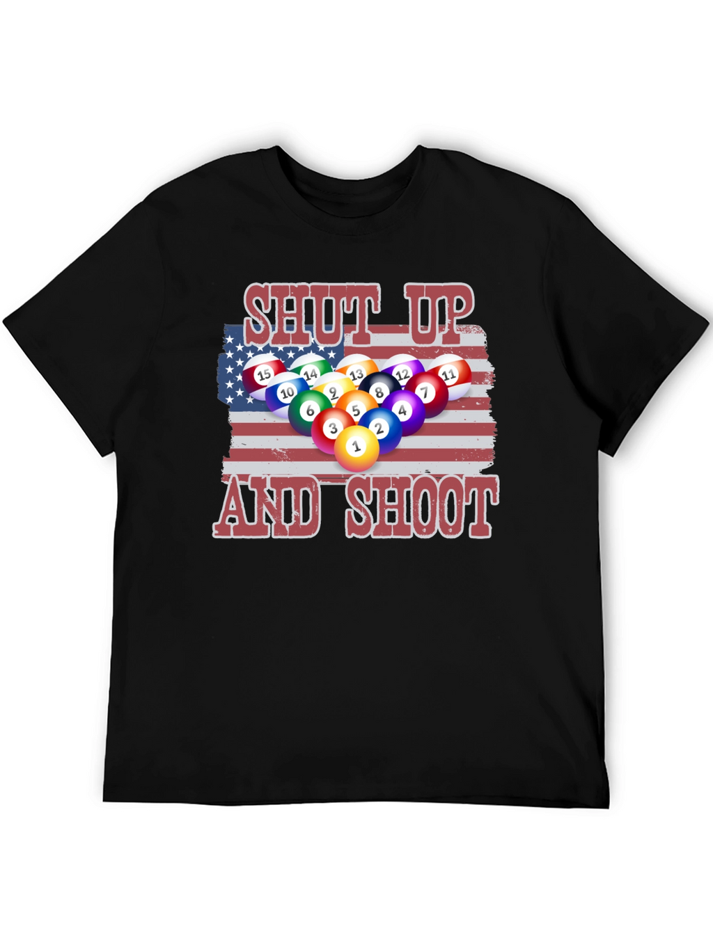 Patriotic Pool T-Shirt: Shut Up and Shoot!
