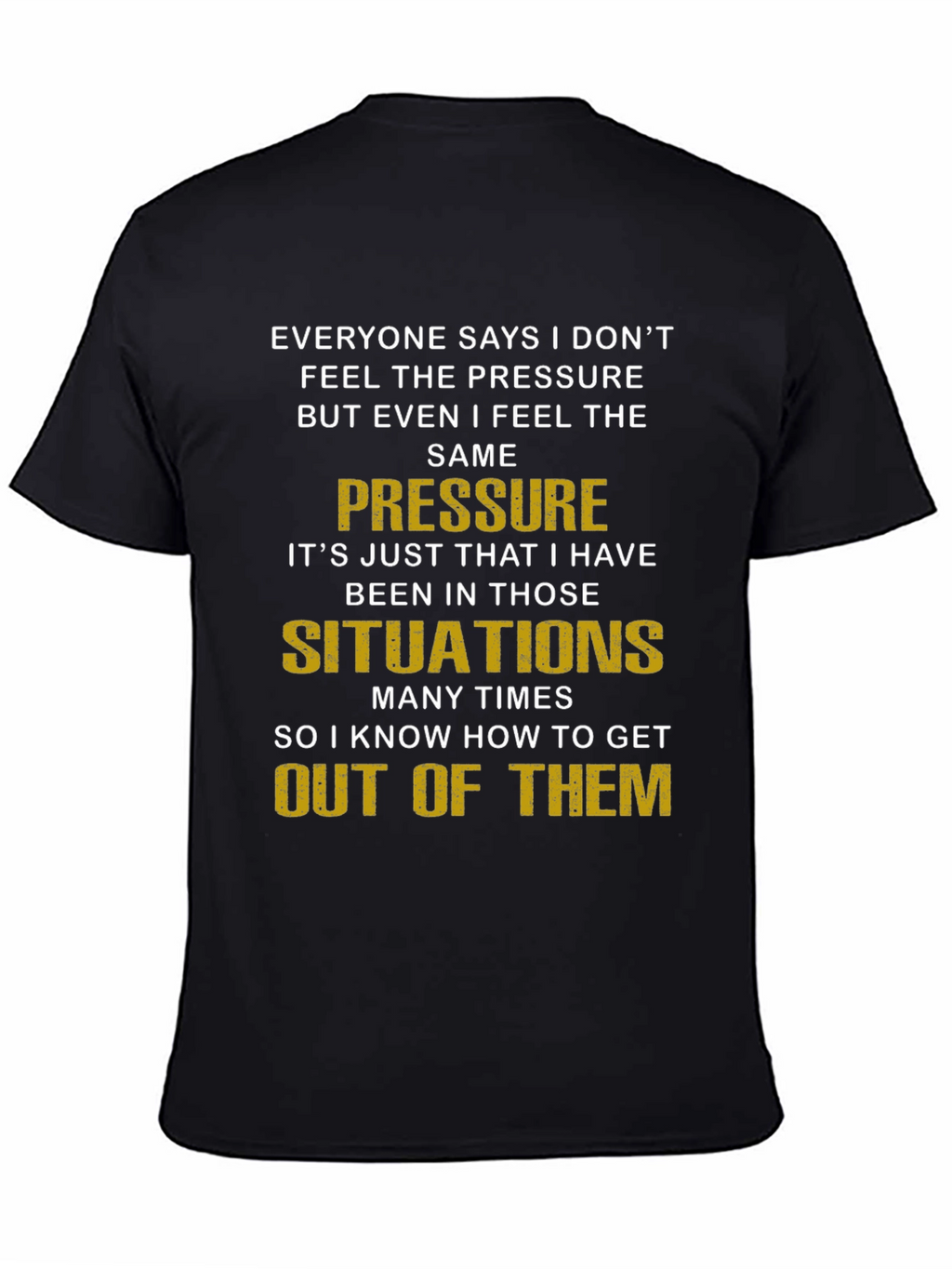 Pressure Situations Graphic Tee