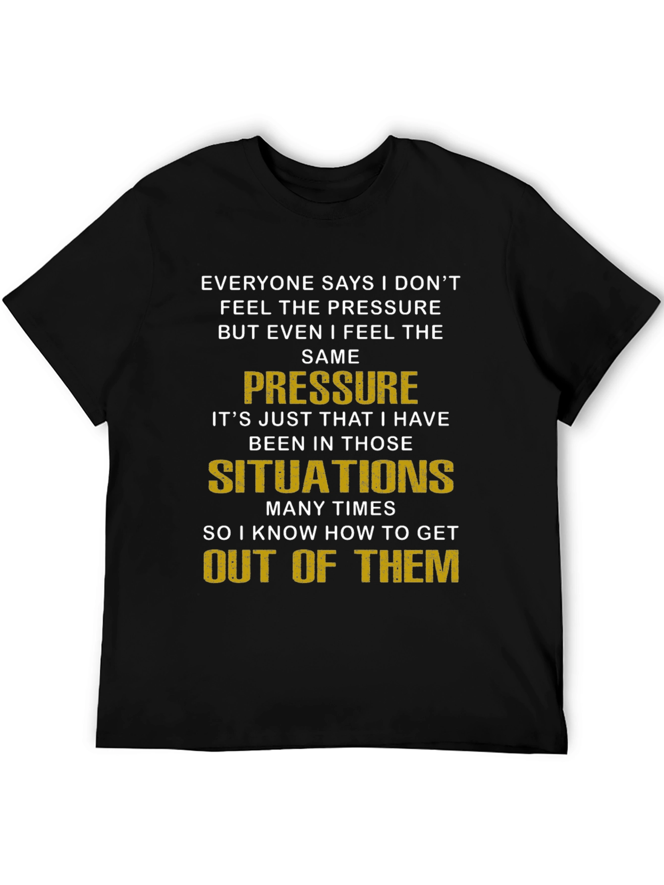 Pressure Situations Graphic Tee