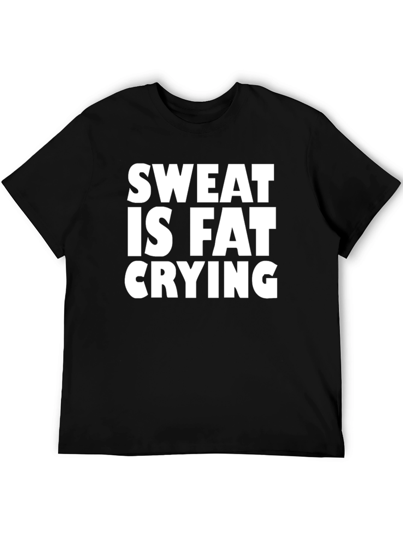 Sweat Is Fat Crying Graphic Tee - Mens Black T-Shirt