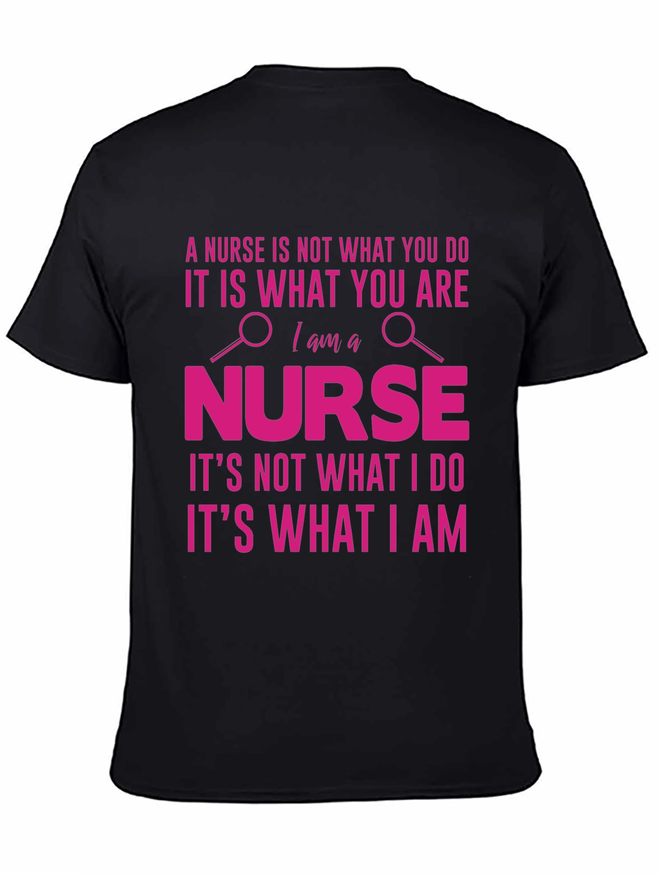 Nurse T-Shirt - A Nurse is What You Are