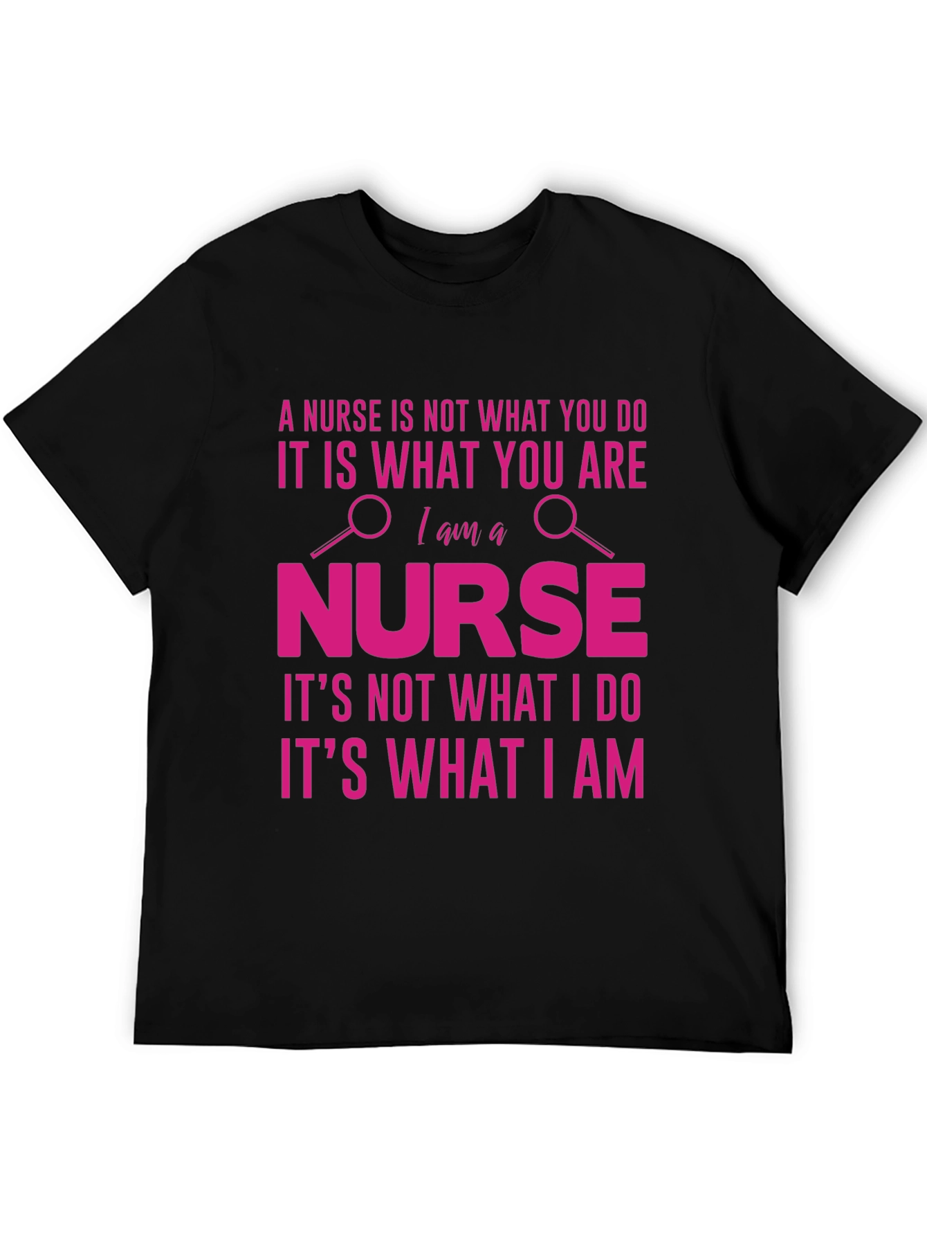 Nurse T-Shirt - A Nurse is What You Are