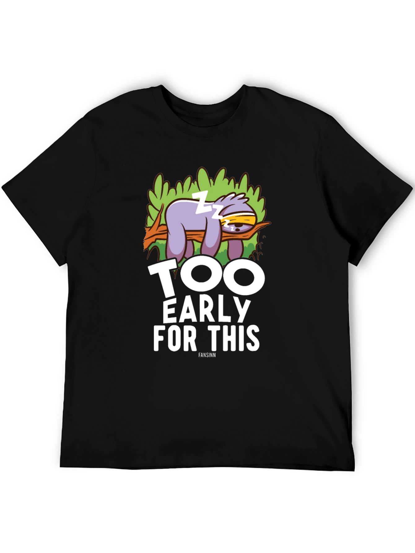 Too Early for This Sloth Graphic T-Shirt