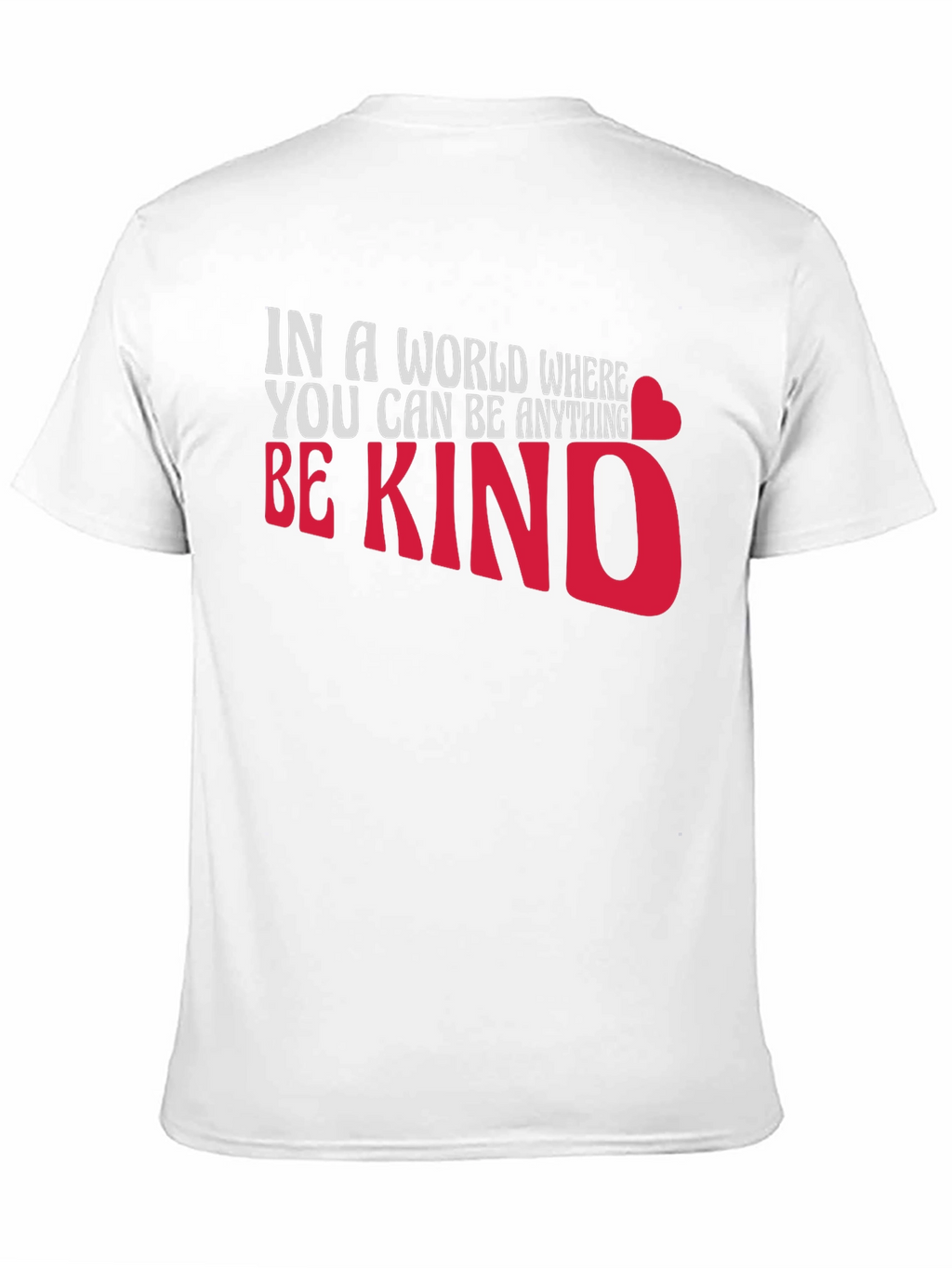 Be Kind T-Shirt - Inspirational Graphic Tee