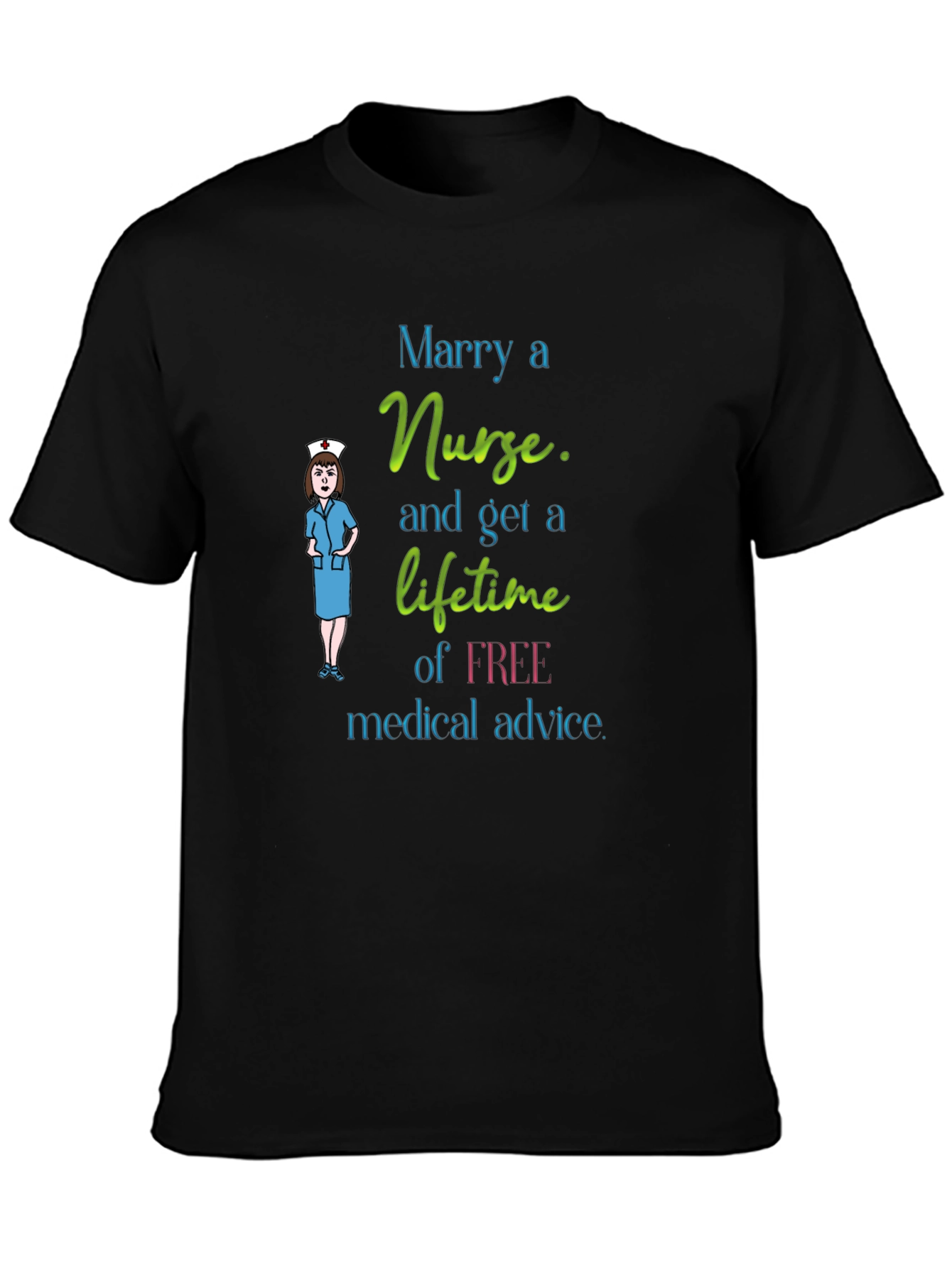 Marry A Nurse Graphic T-Shirt