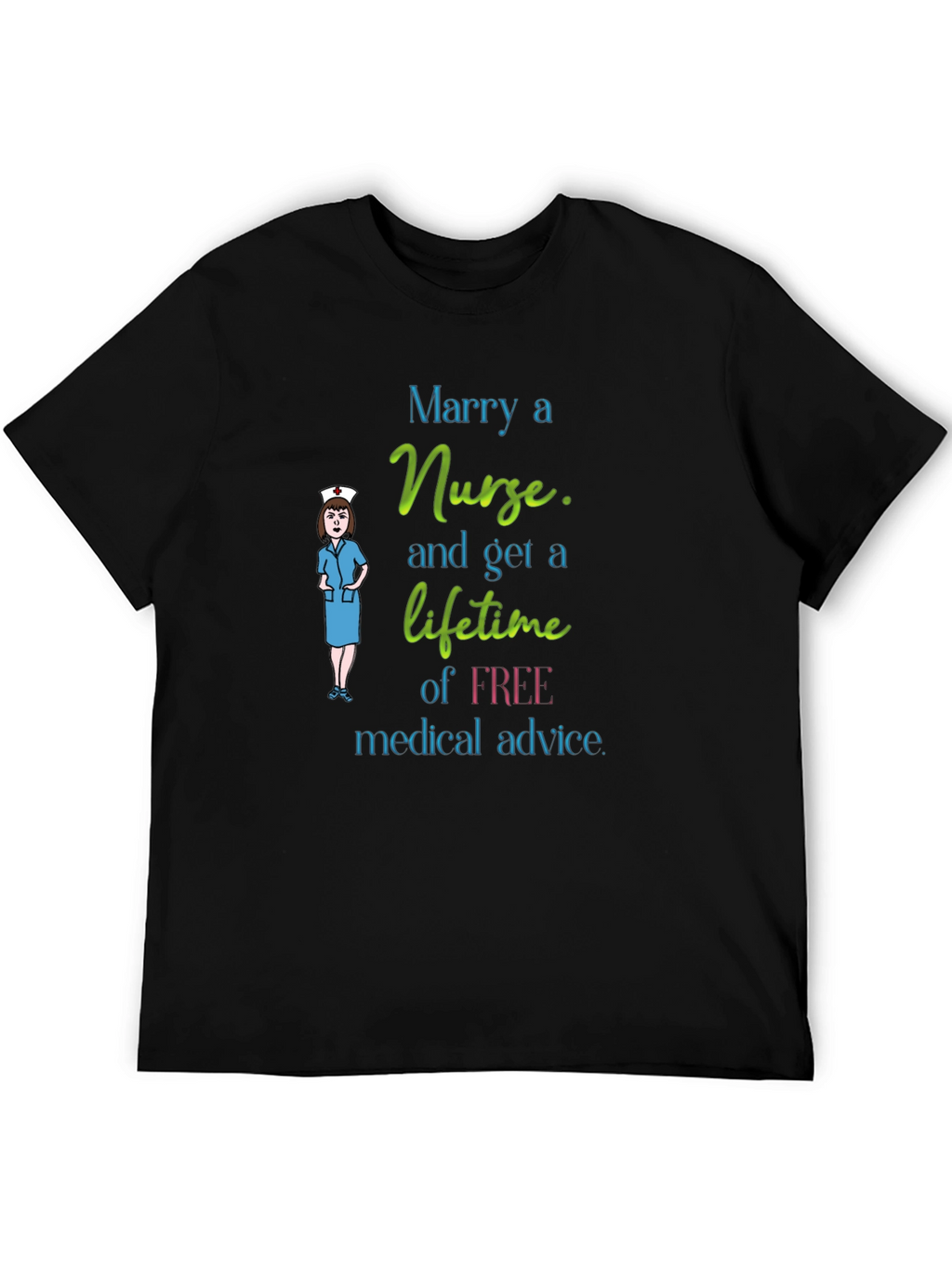 Marry A Nurse Graphic T-Shirt