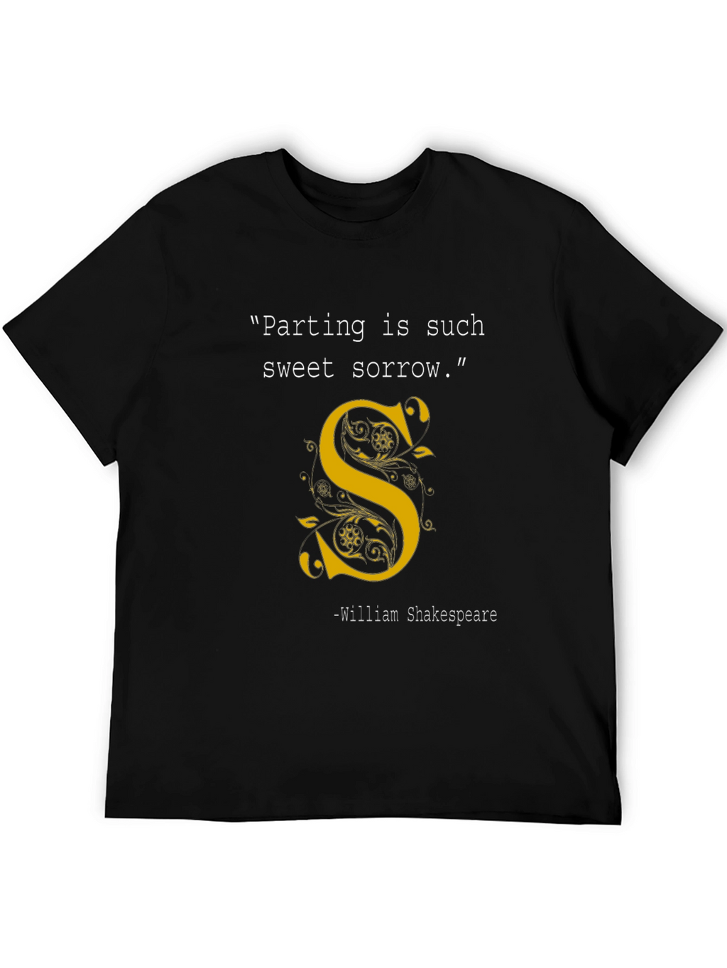 Shakespeare T-Shirt: Parting is Such Sweet Sorrow