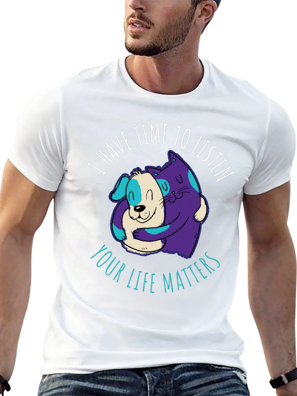 Comfortable T-Shirt: Cat & Dog Your Life Matters