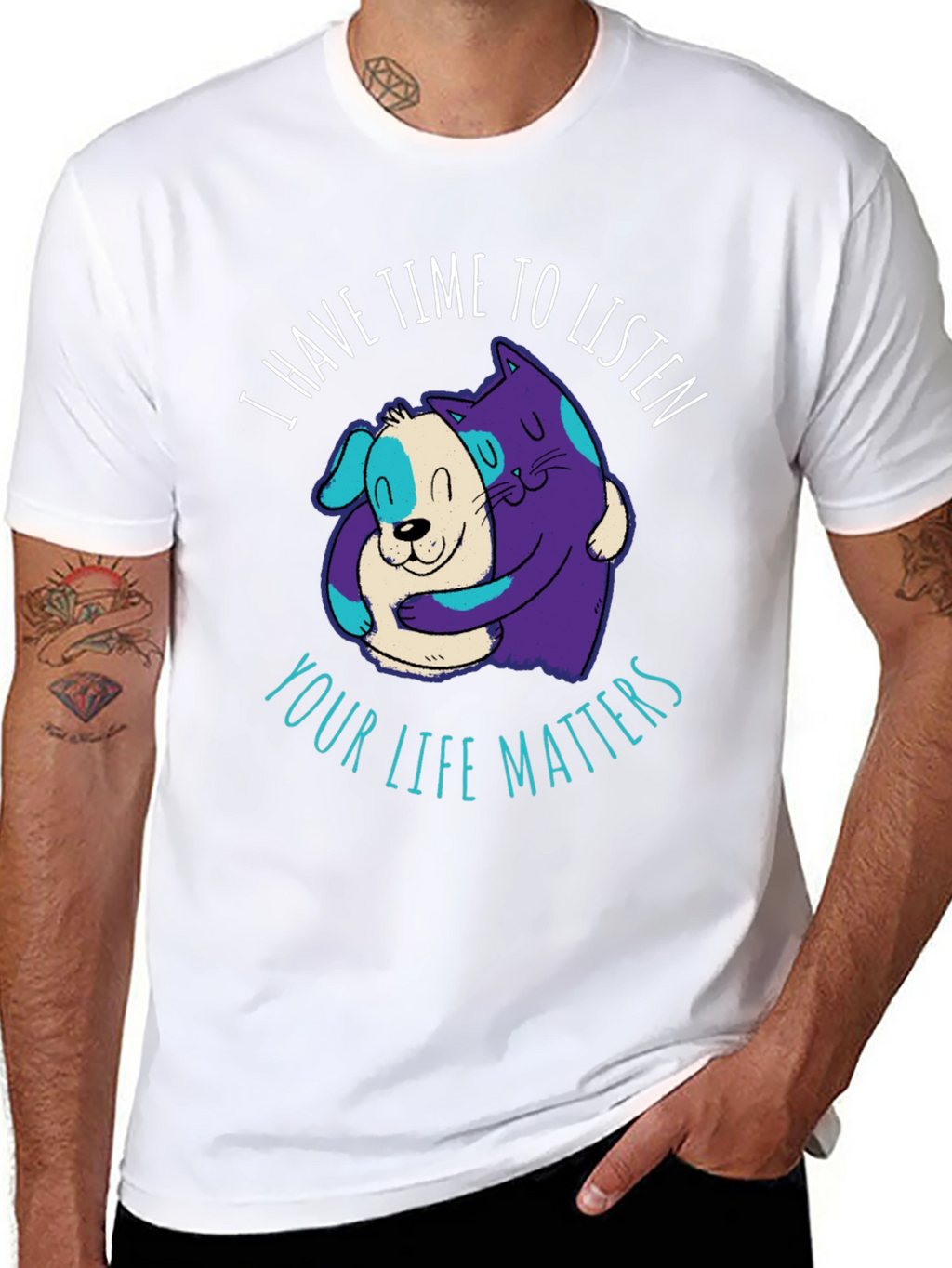 Comfortable T-Shirt: Cat & Dog Your Life Matters