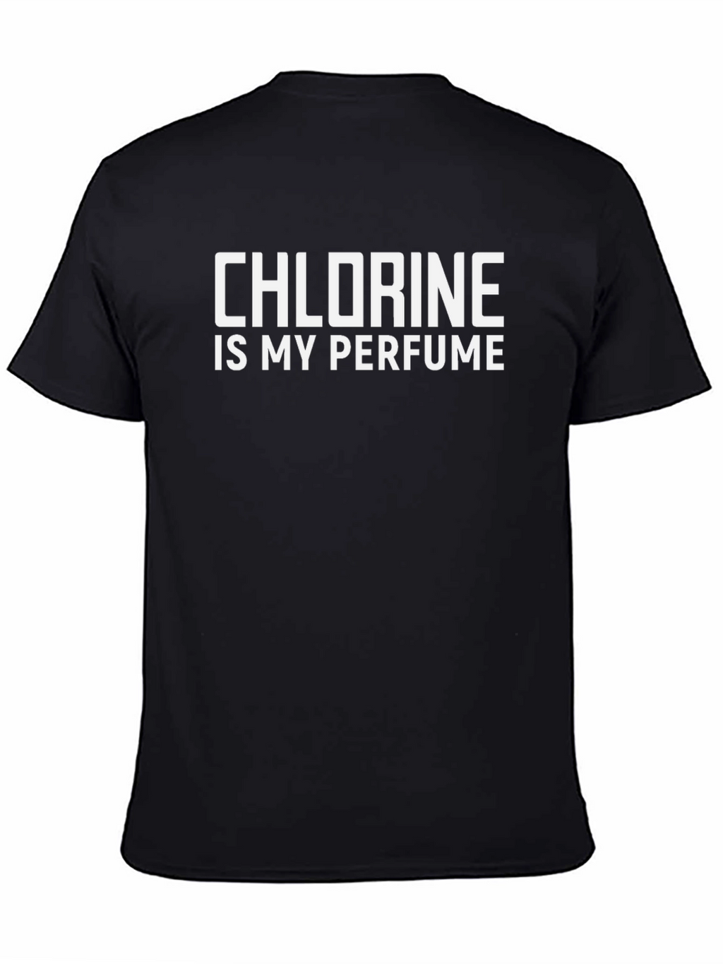 Chlorine is My Perfume T-Shirt - Swimmers Tee