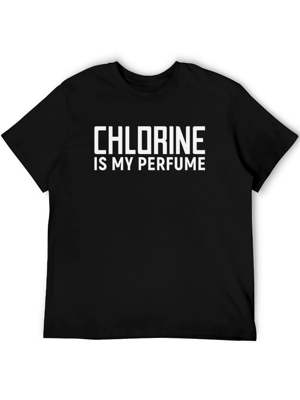 Chlorine is My Perfume T-Shirt - Swimmers Tee