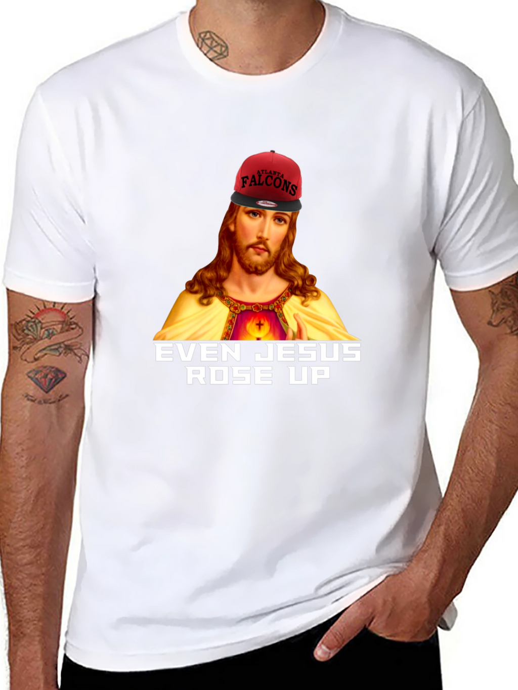 Even Jesus Rose Up T-Shirt - Falcons Fan Apparel