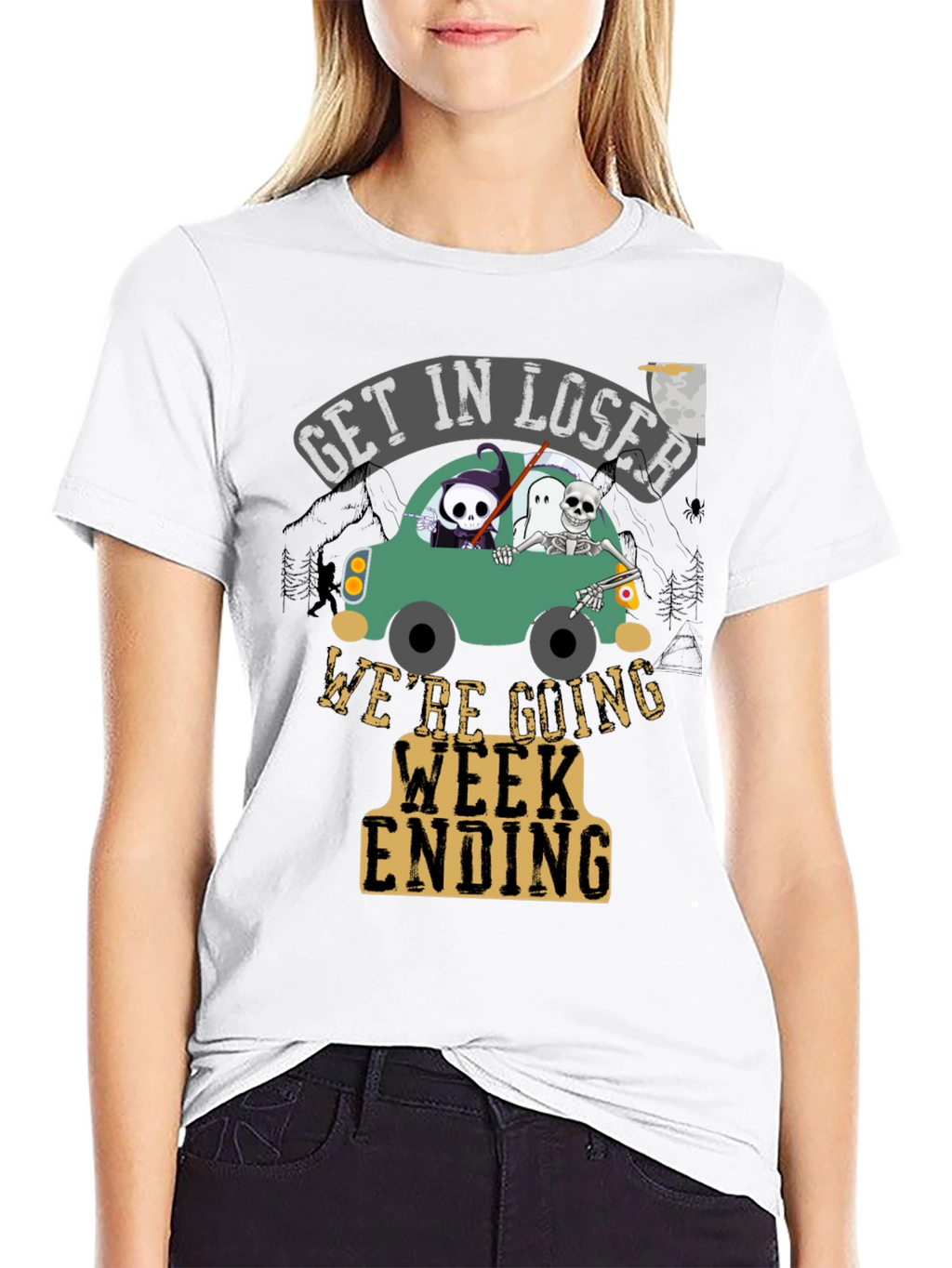 Get In Loser Were Going Week Ending T-Shirt