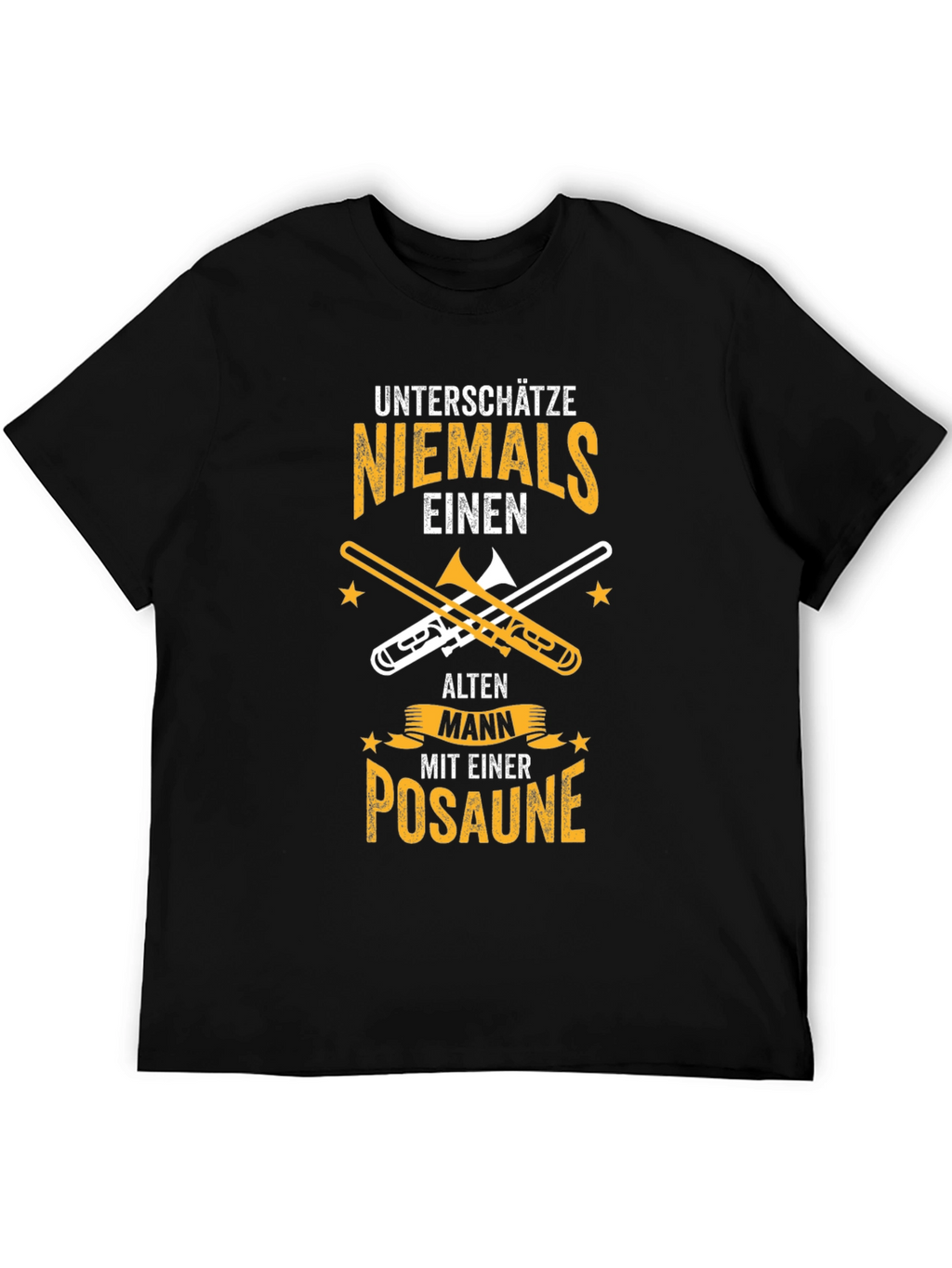 Unterschatze Niemals Posaune T-Shirt
