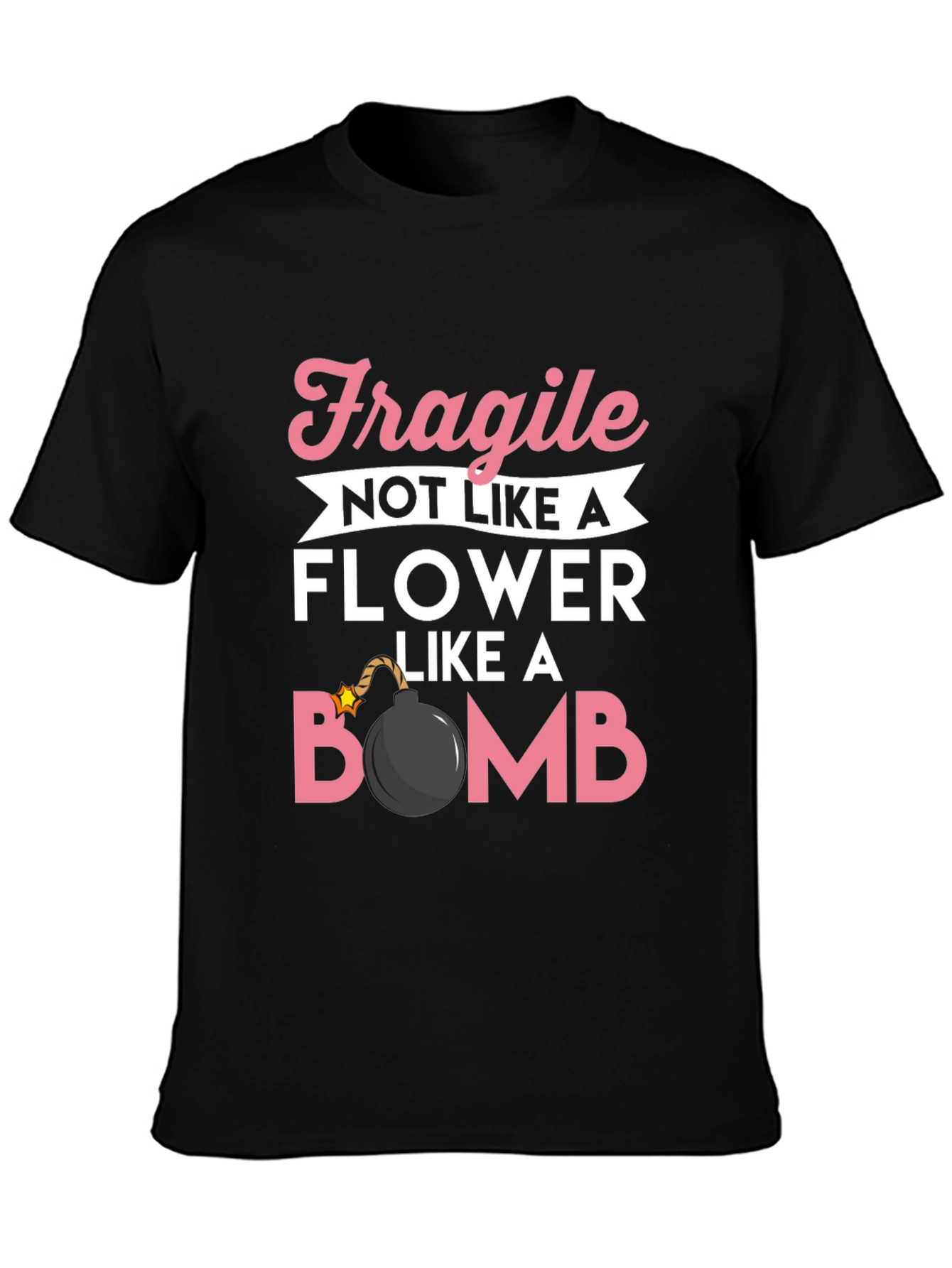 Fragile Like a Bomb T-Shirt Funny Graphic Tee