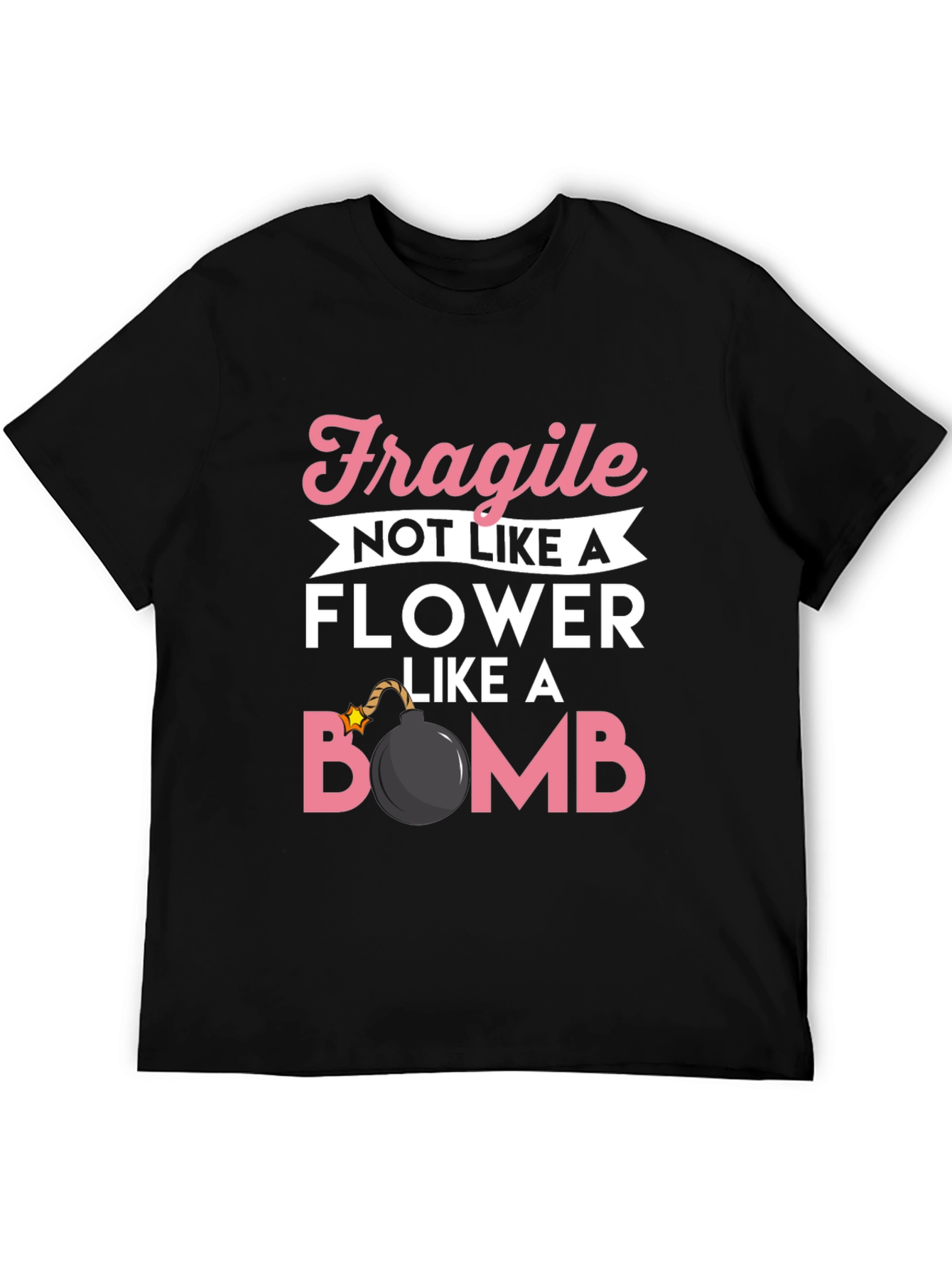 Fragile Like a Bomb T-Shirt Funny Graphic Tee