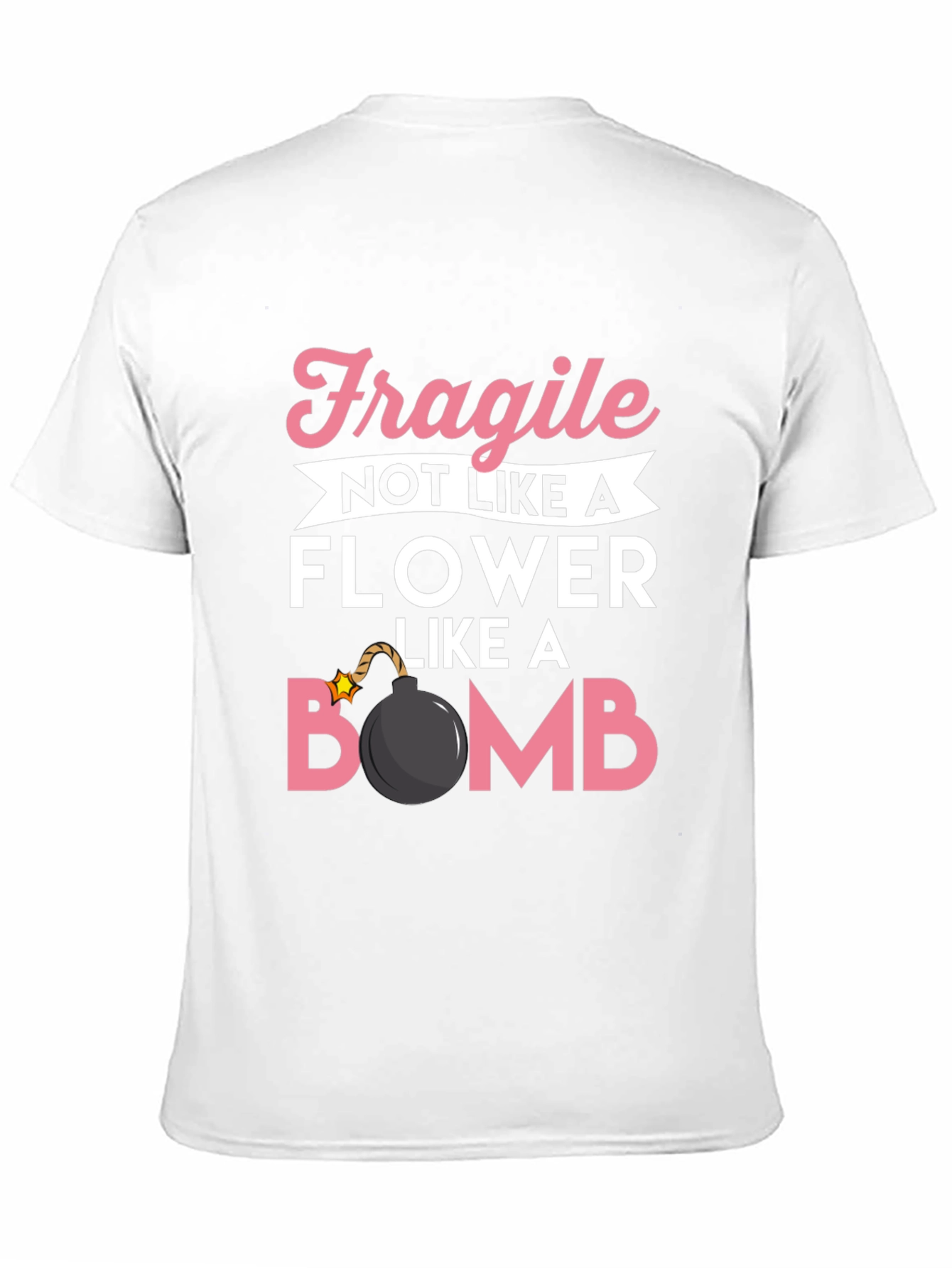 Fragile Like a Bomb T-Shirt Funny Graphic Tee