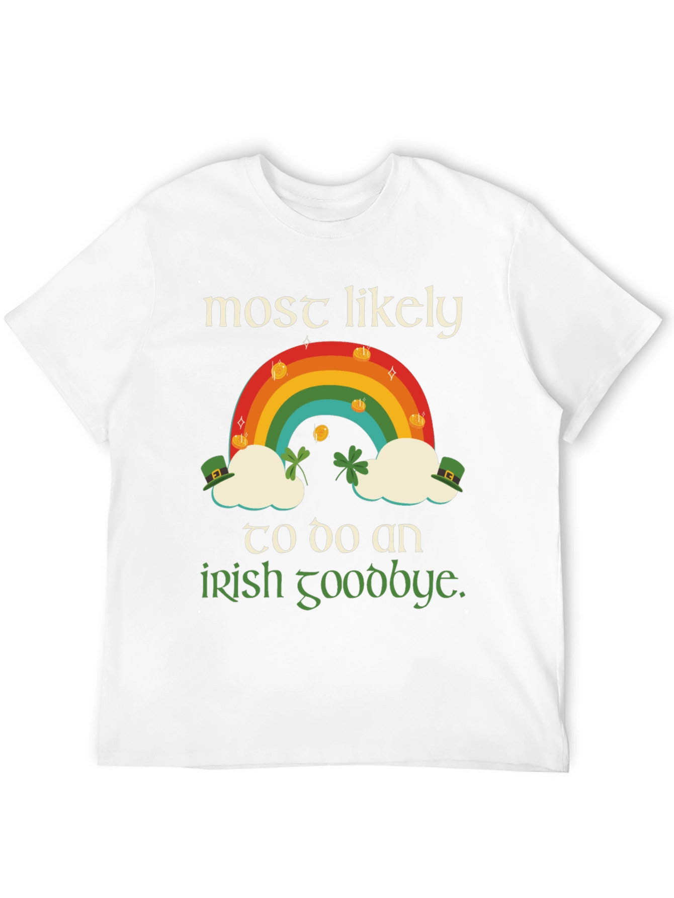 St. Patricks Day Rainbow Irish Goodbye T-Shirt