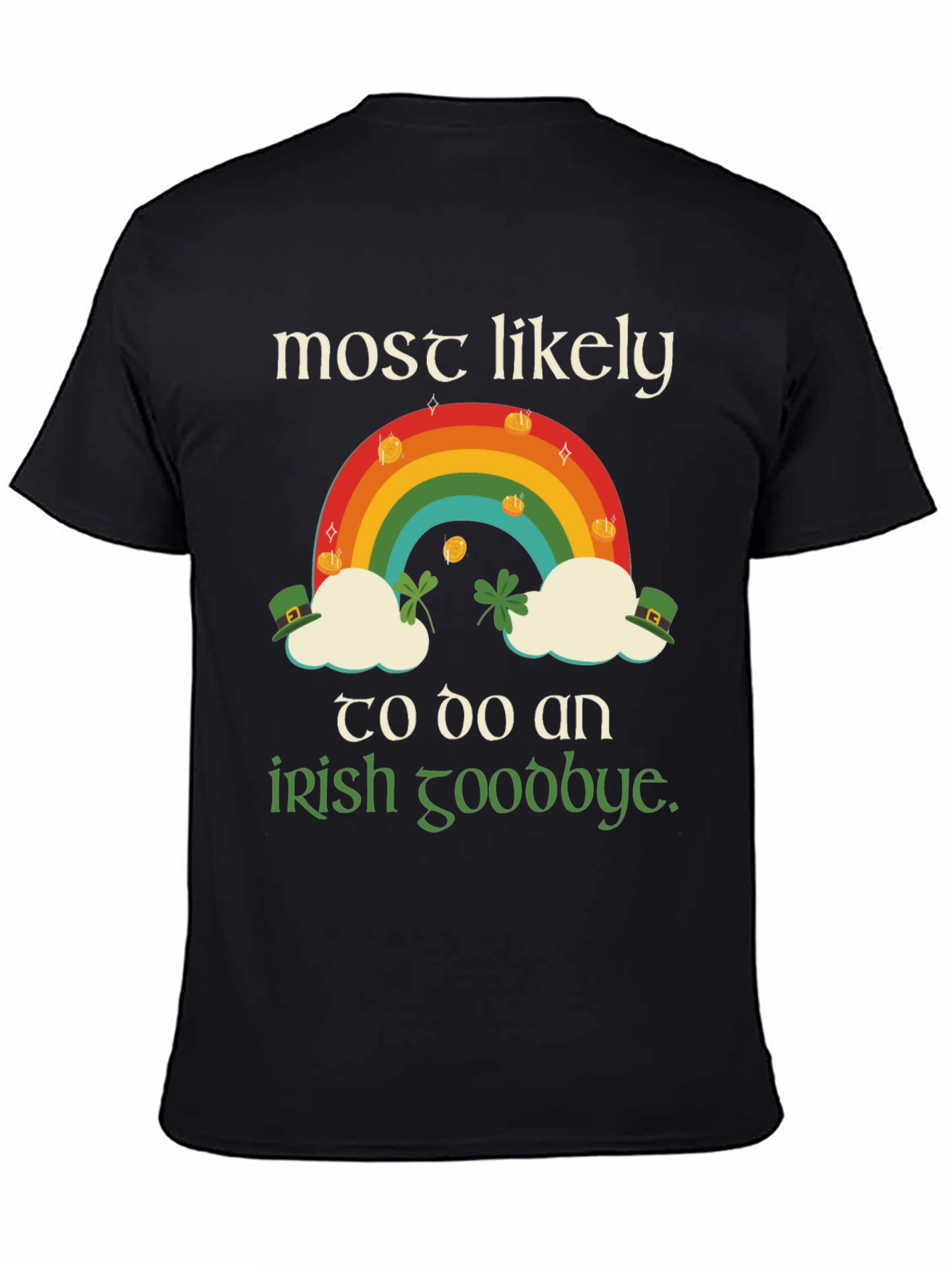 St. Patricks Day Rainbow Irish Goodbye T-Shirt