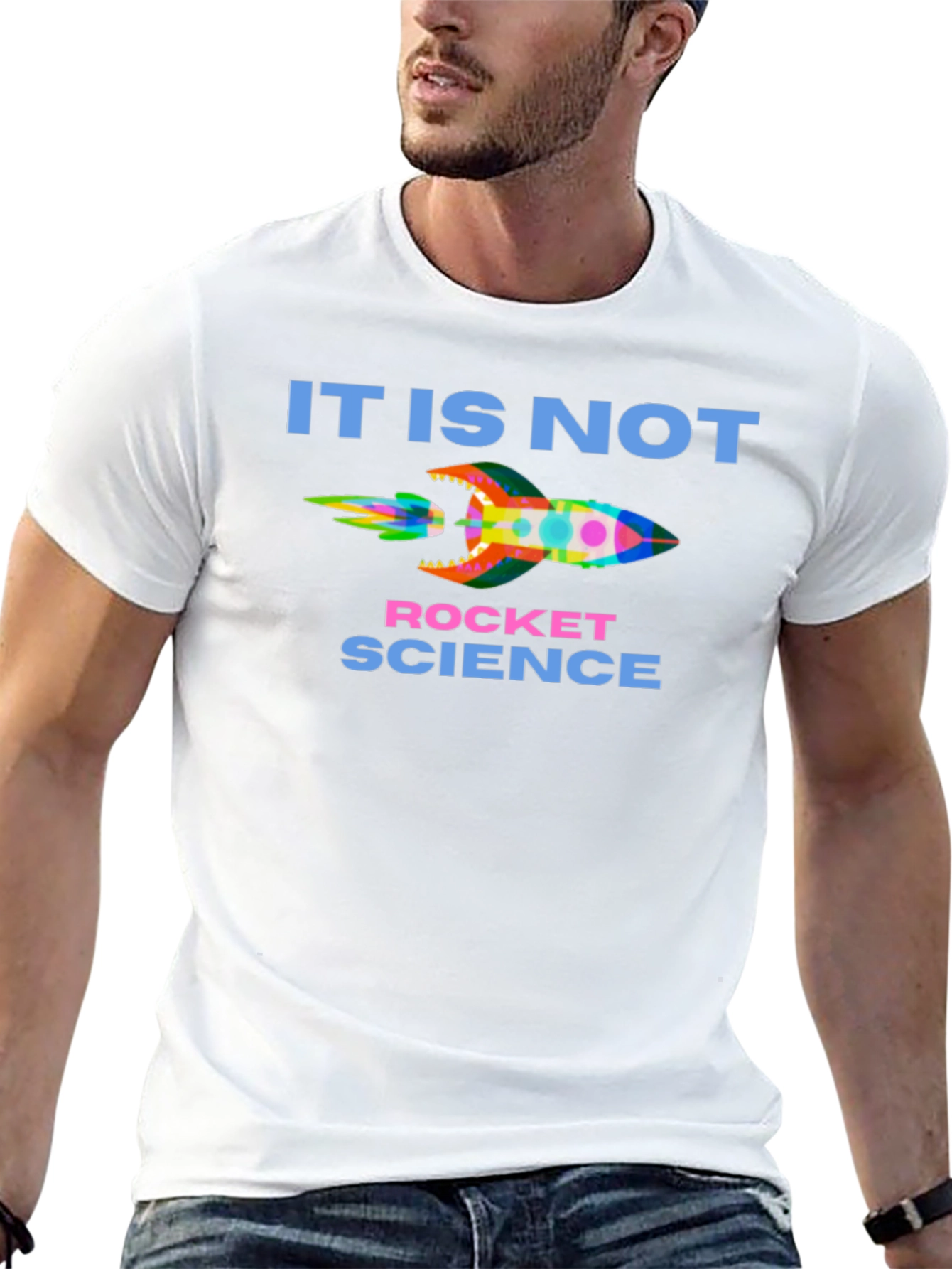 It Is Not Rocket Science T-Shirt