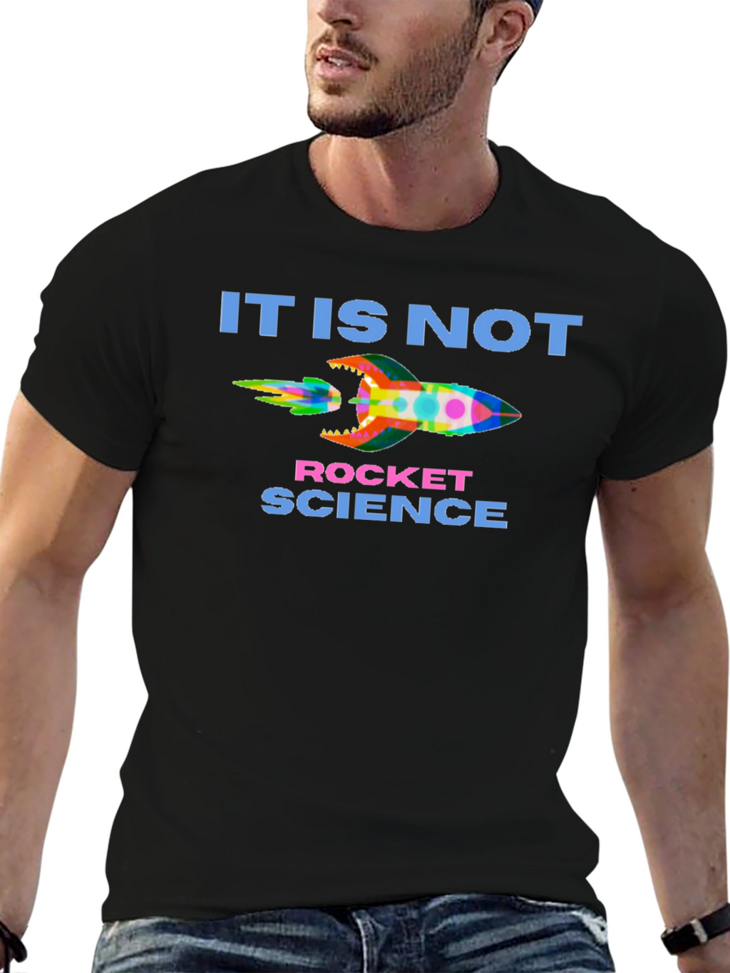 It Is Not Rocket Science T-Shirt