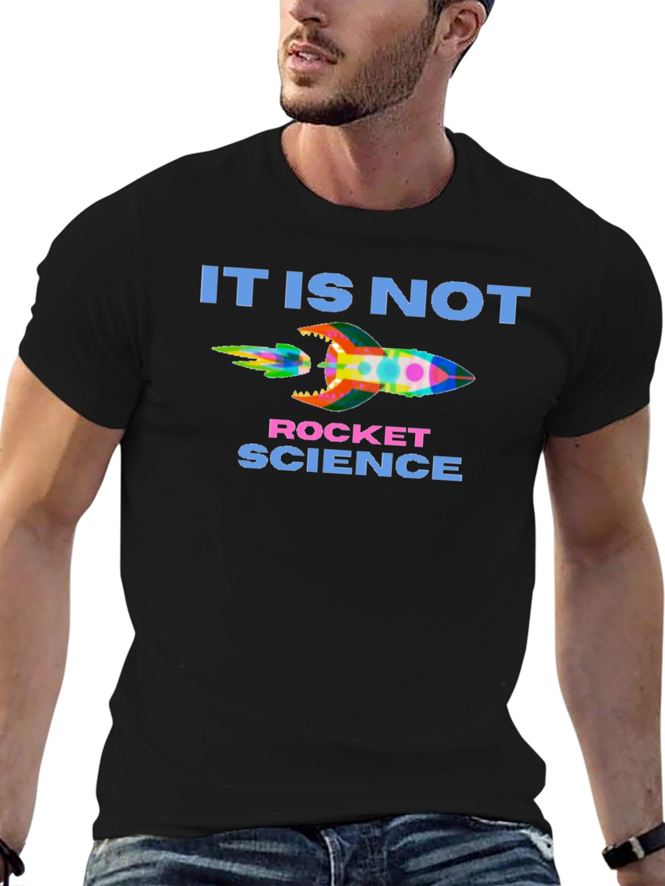 It Is Not Rocket Science T-Shirt
