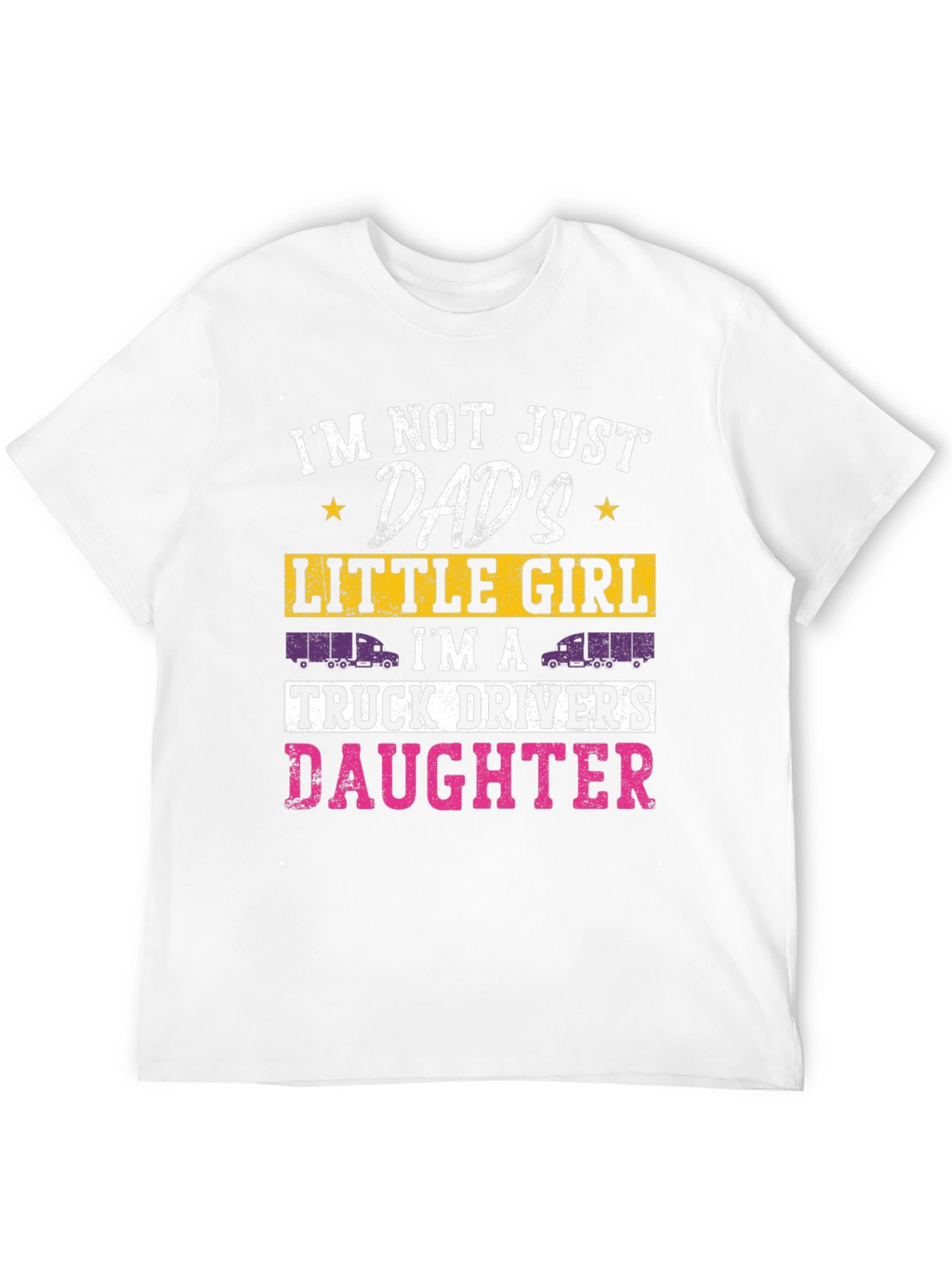 Truck Drivers Daughter Tee - Dads Little Girl