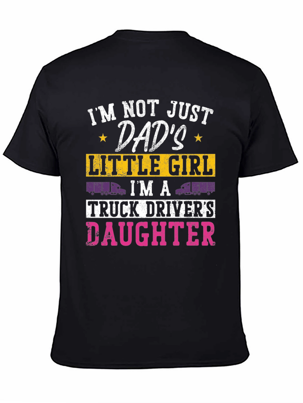 Truck Drivers Daughter Tee - Dads Little Girl