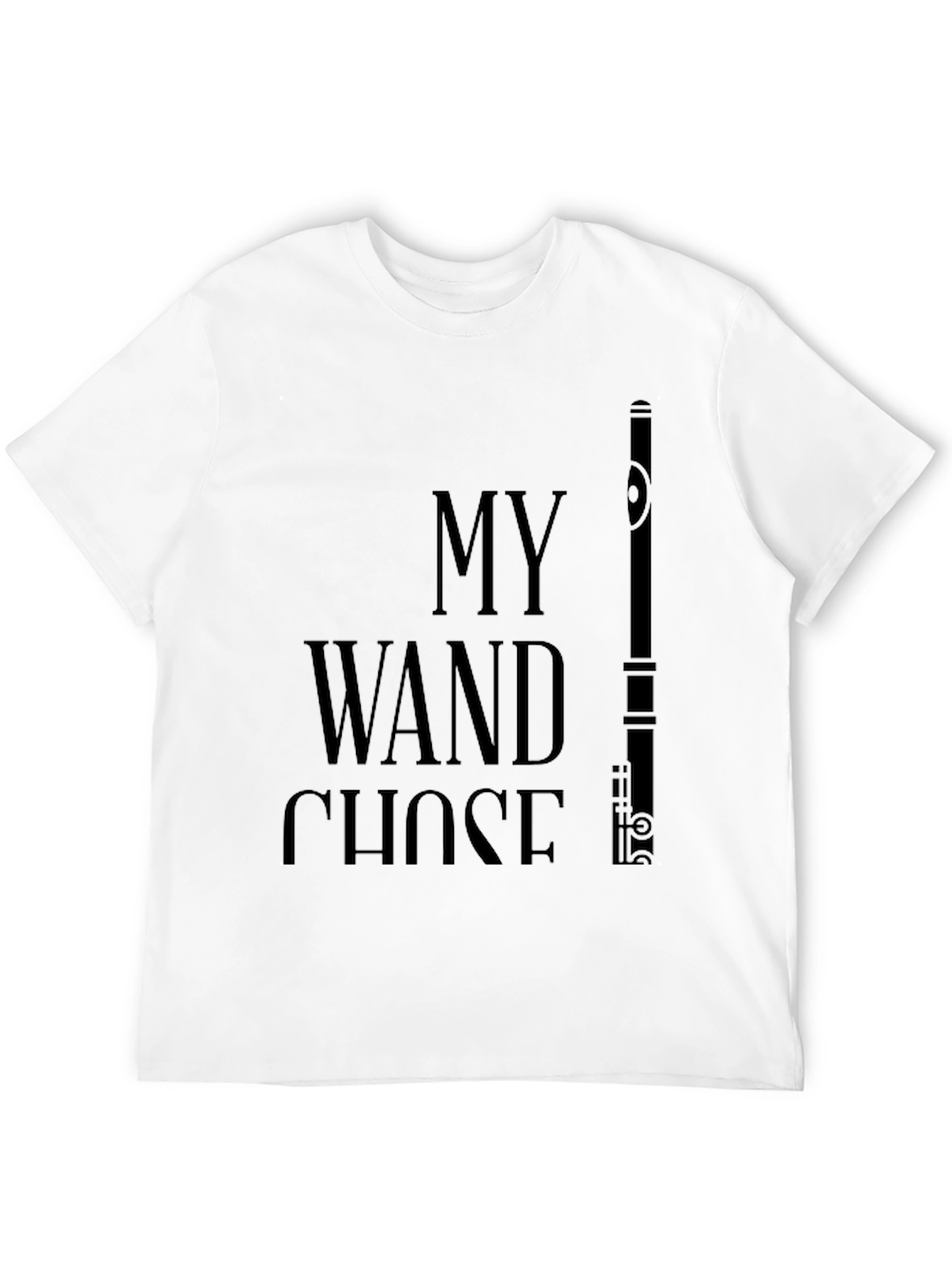 My Wand Chose Me Flute T-Shirt