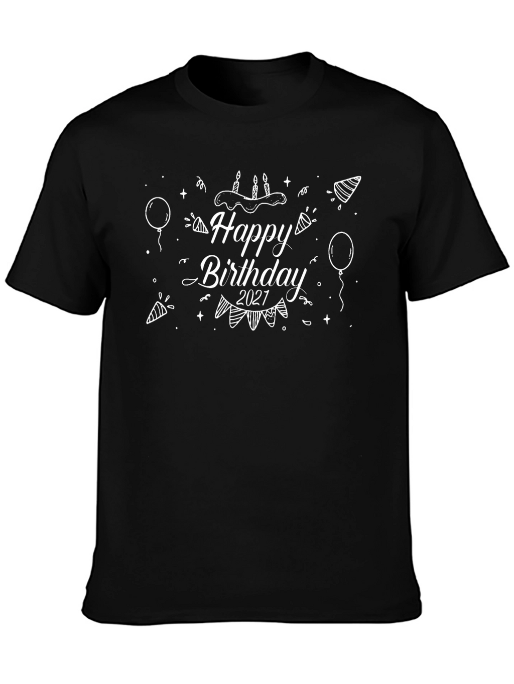 Happy Birthday 2021 Black Graphic Tee