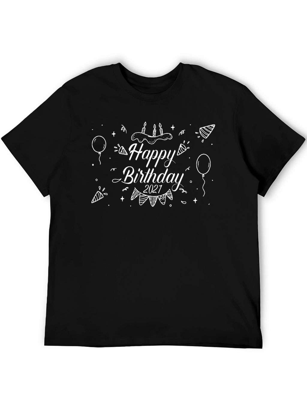 Happy Birthday 2021 Black Graphic Tee