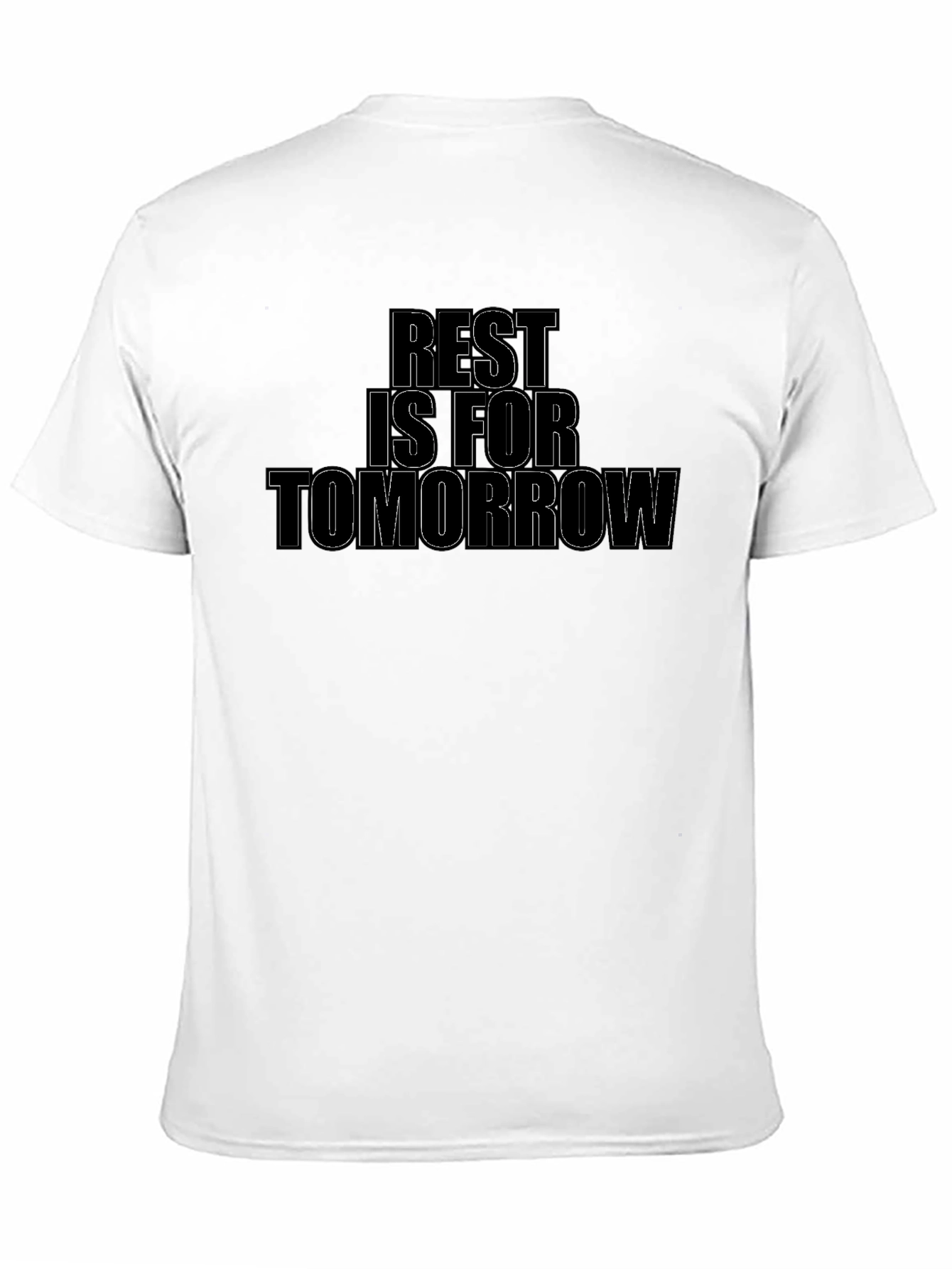 Rest Is For Tomorrow T-Shirt