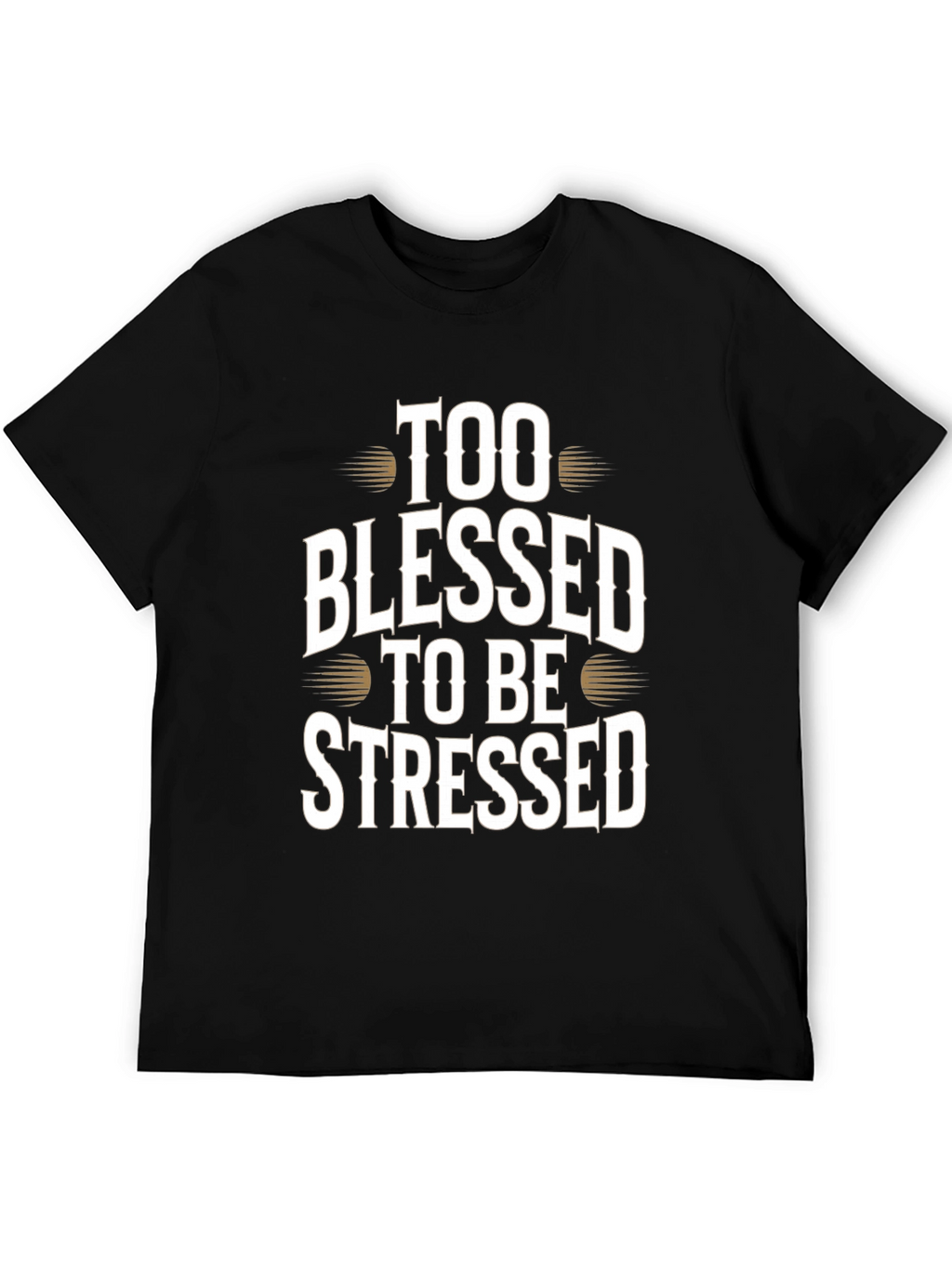 Too Blessed to be Stressed Graphic T-Shirt
