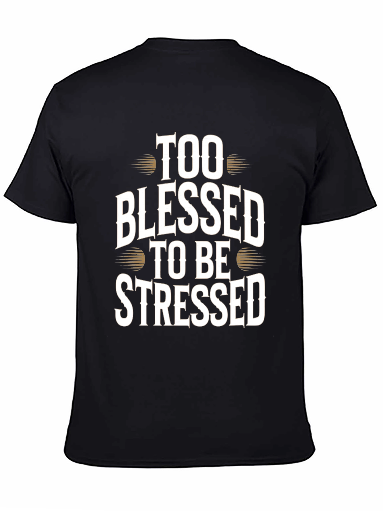 Too Blessed to be Stressed Graphic T-Shirt