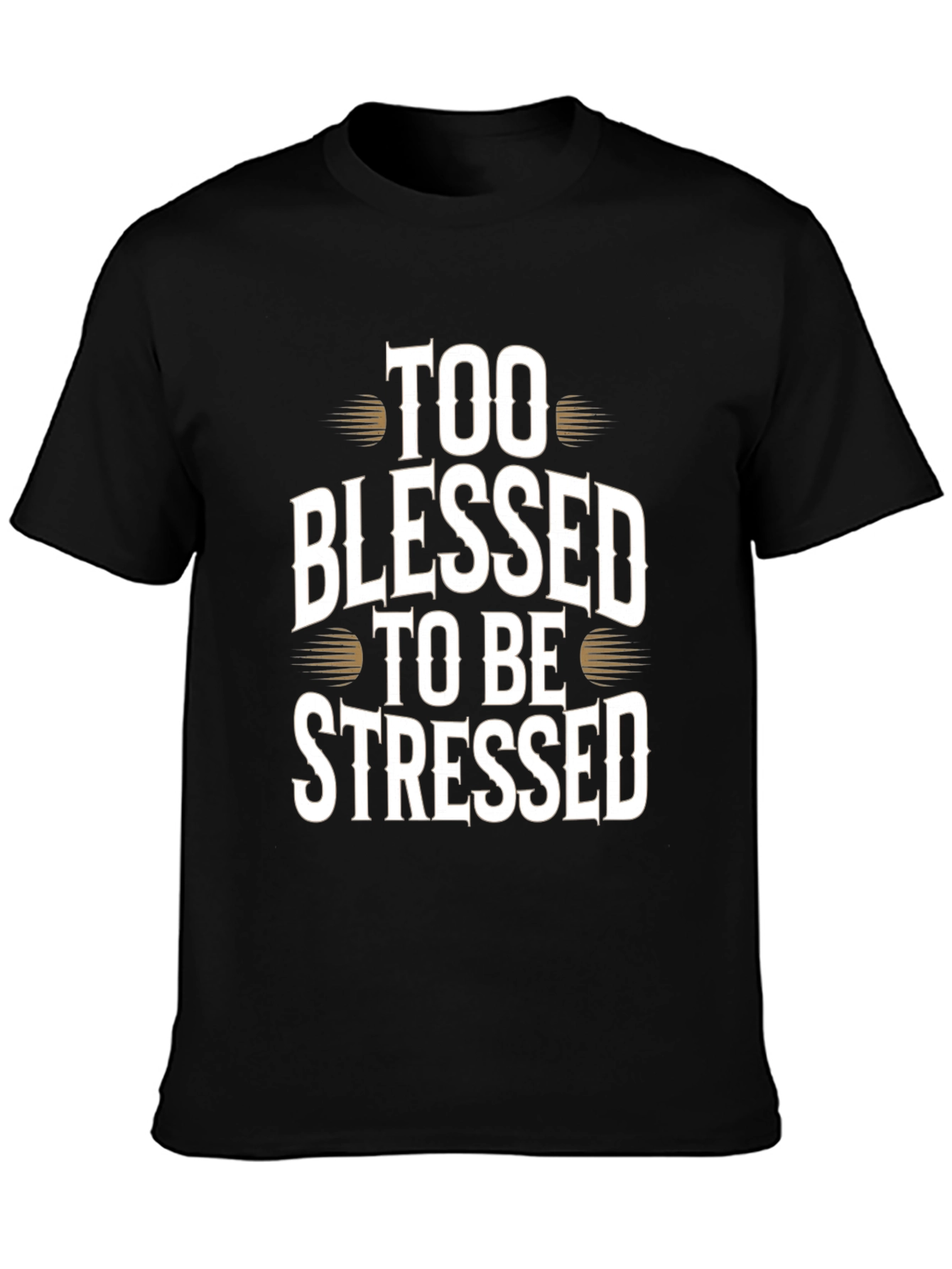 Too Blessed to be Stressed Graphic T-Shirt