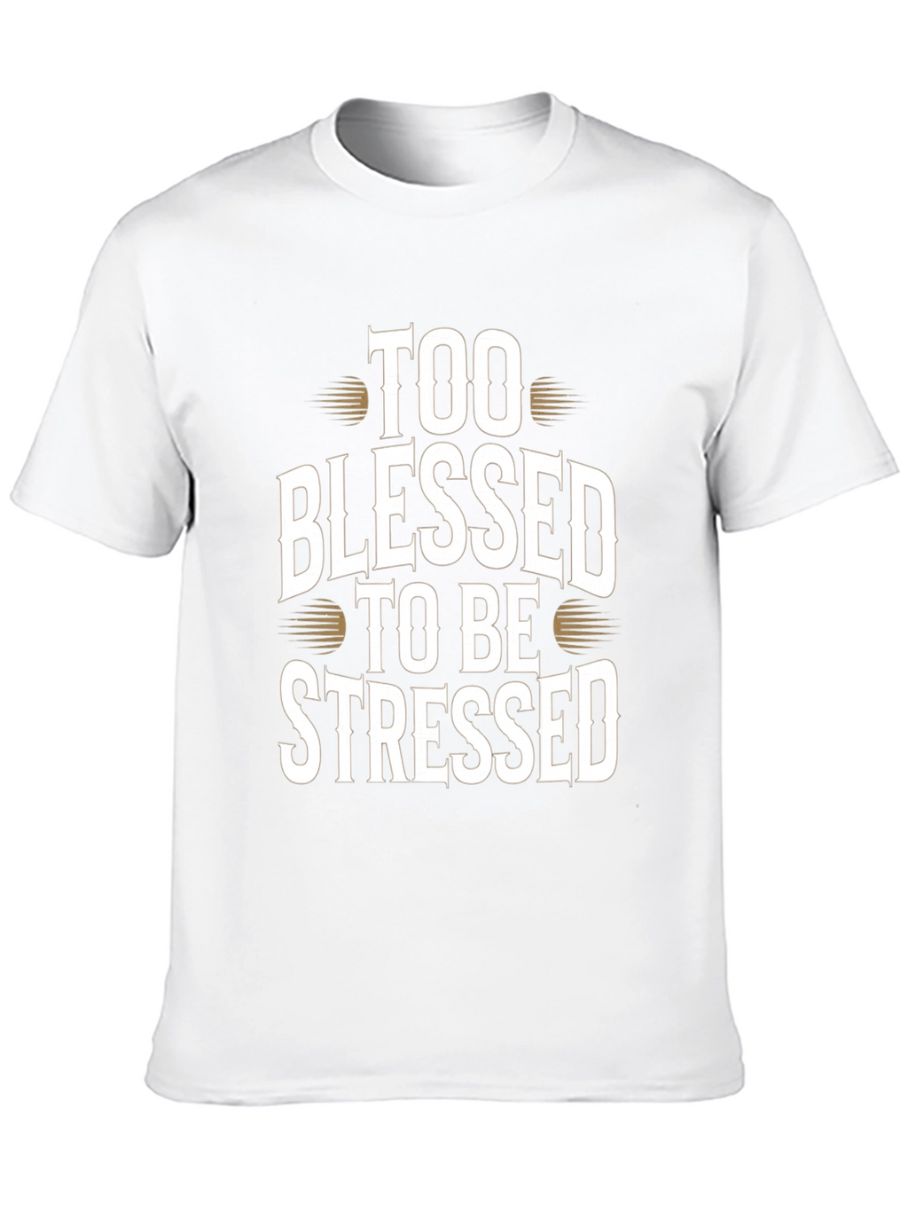 Too Blessed to be Stressed Graphic T-Shirt