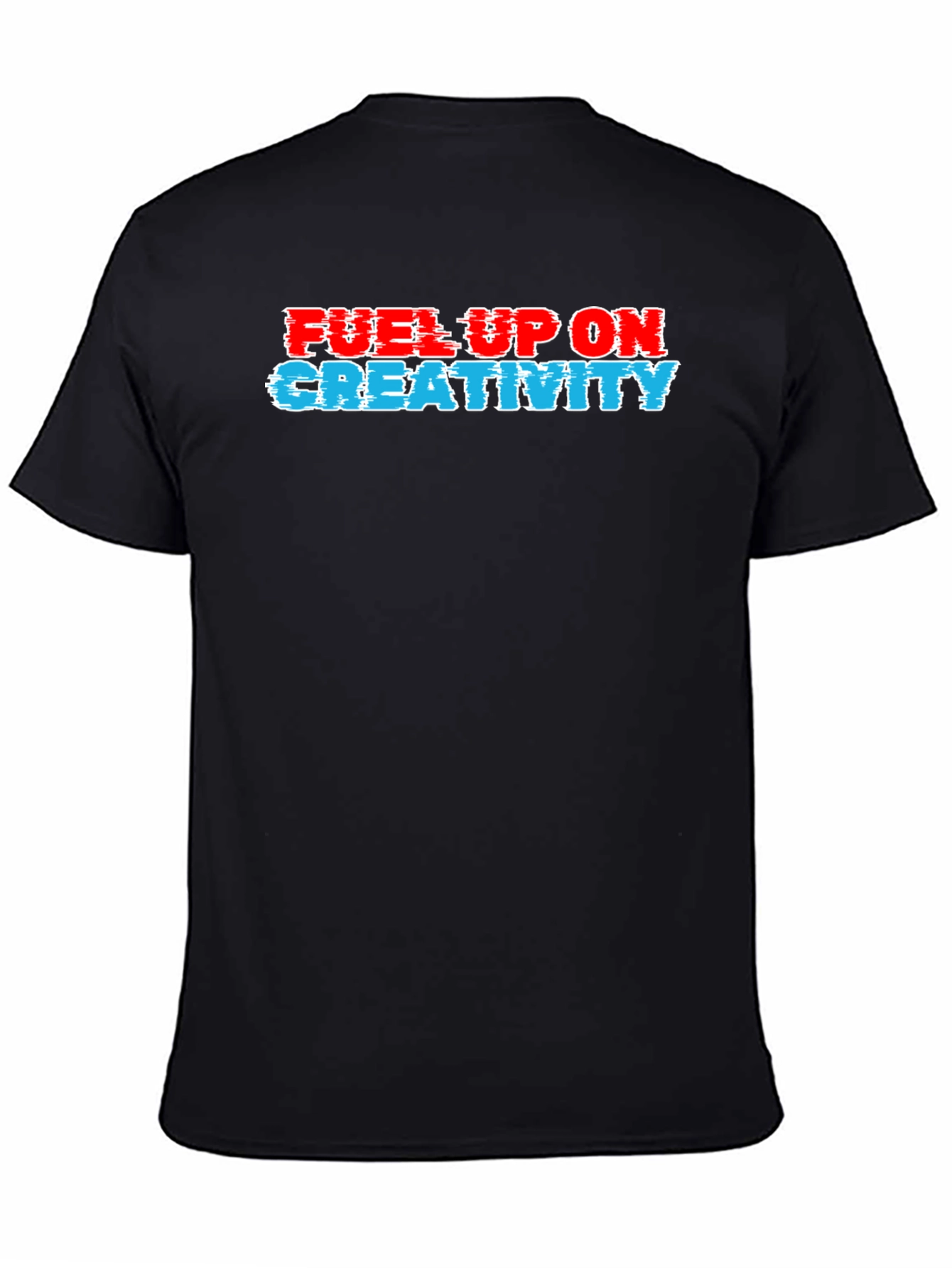 Fuel Up On Creativity Black T-Shirt