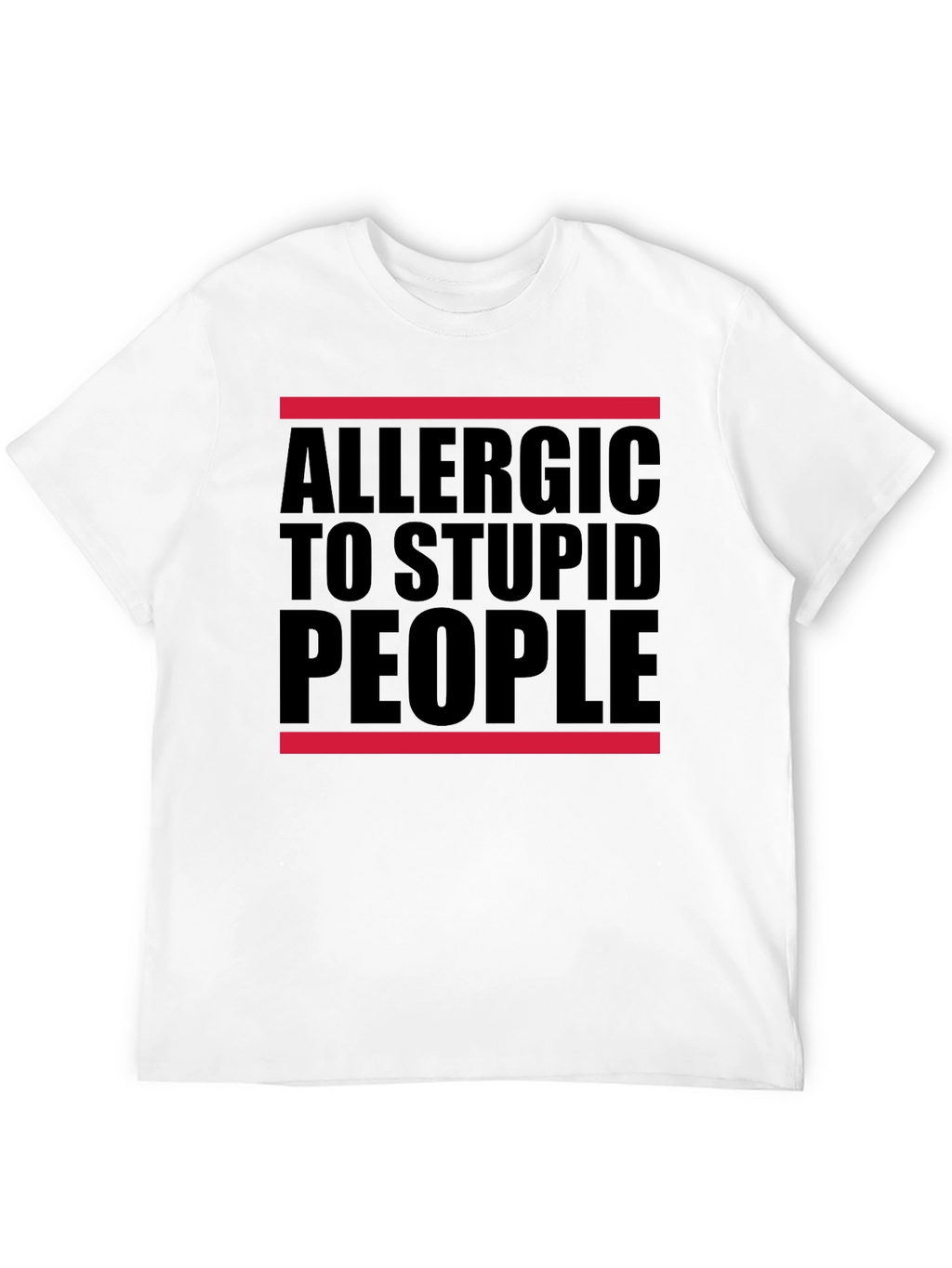 Allergic to Stupid People T-Shirt